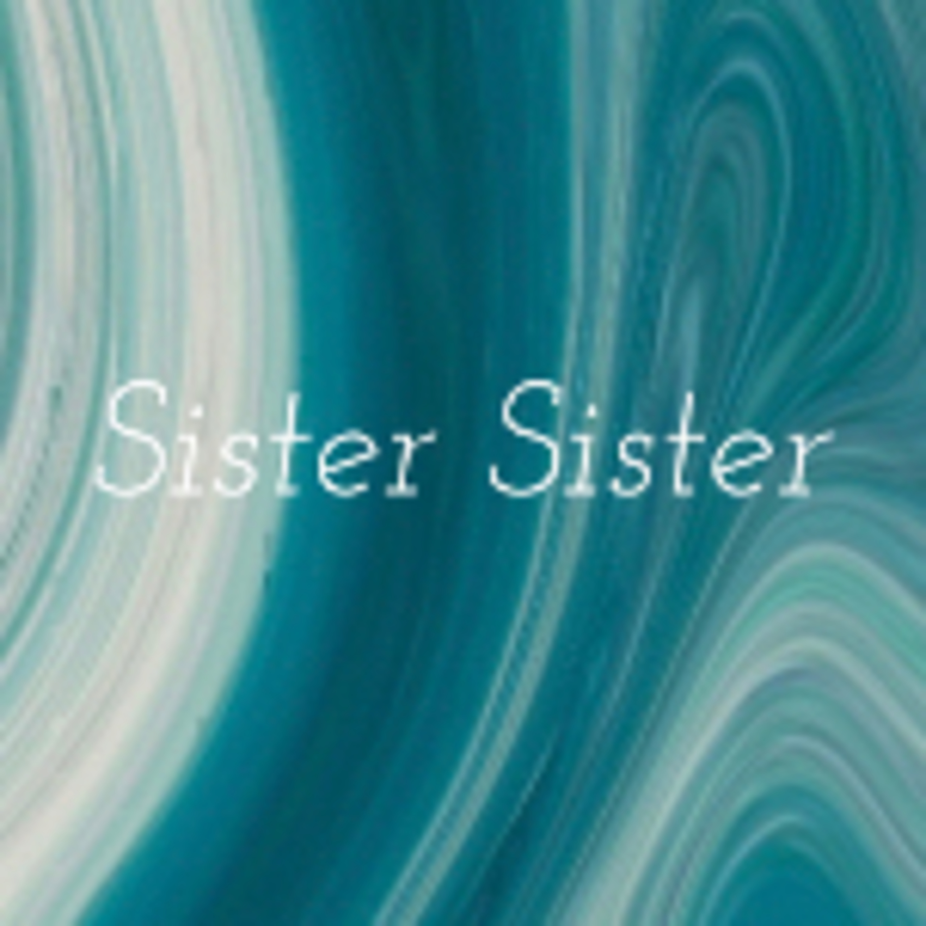 Sister Sister - the fam 