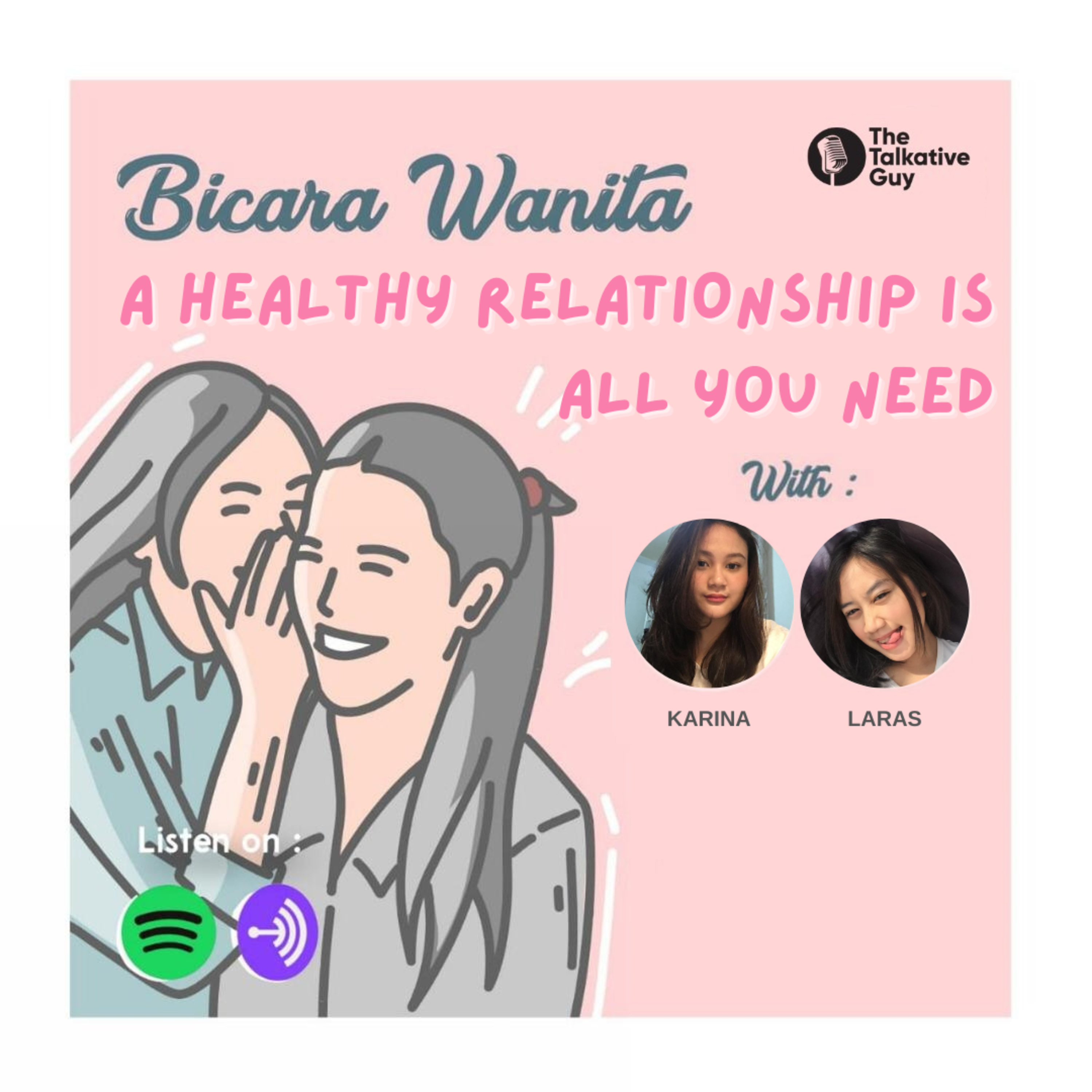 Bicara Wanita #13: A Healthy Relationship is All You Need