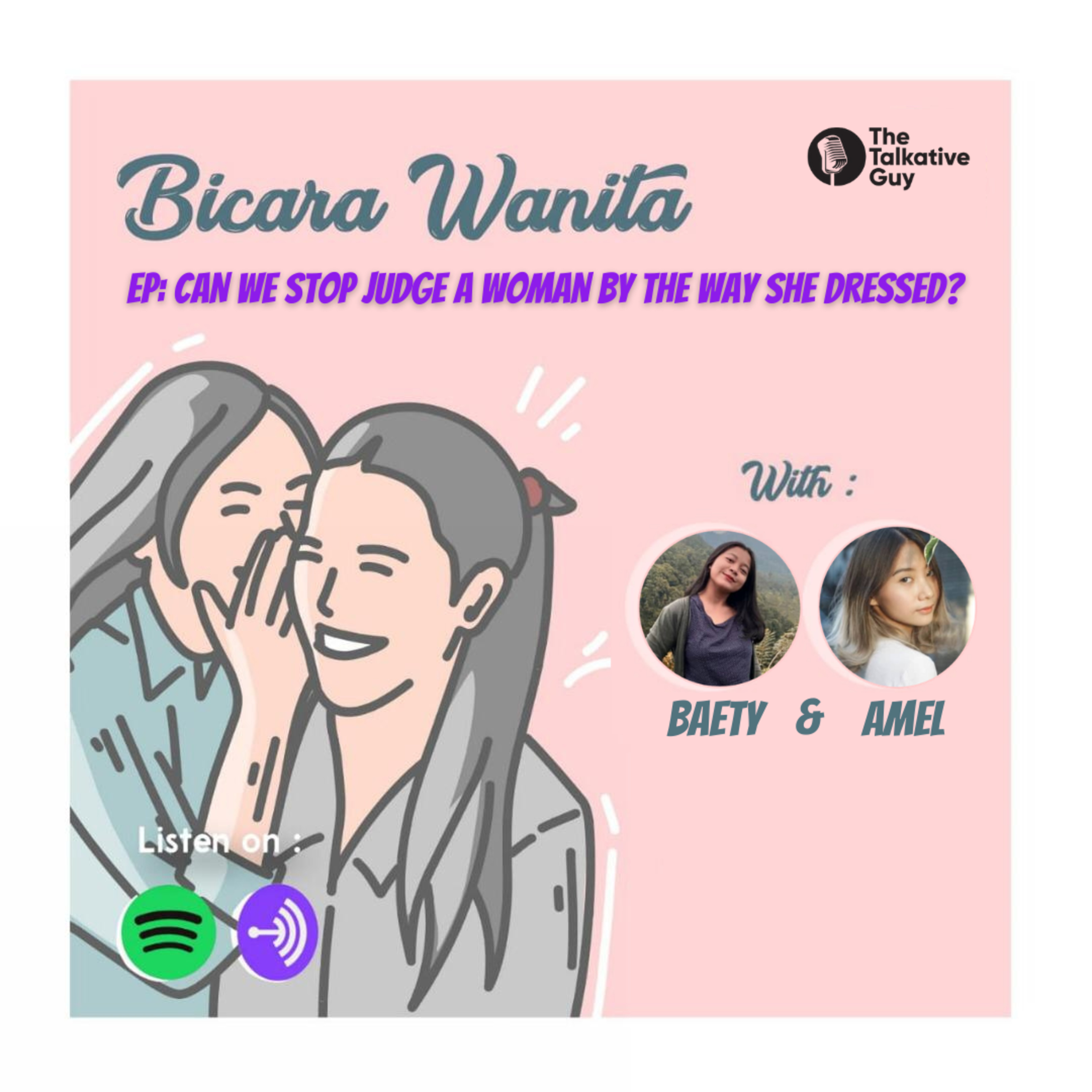 Bicara Wanita #14: Can We Stop Judge a Woman by The Way She Dressed?