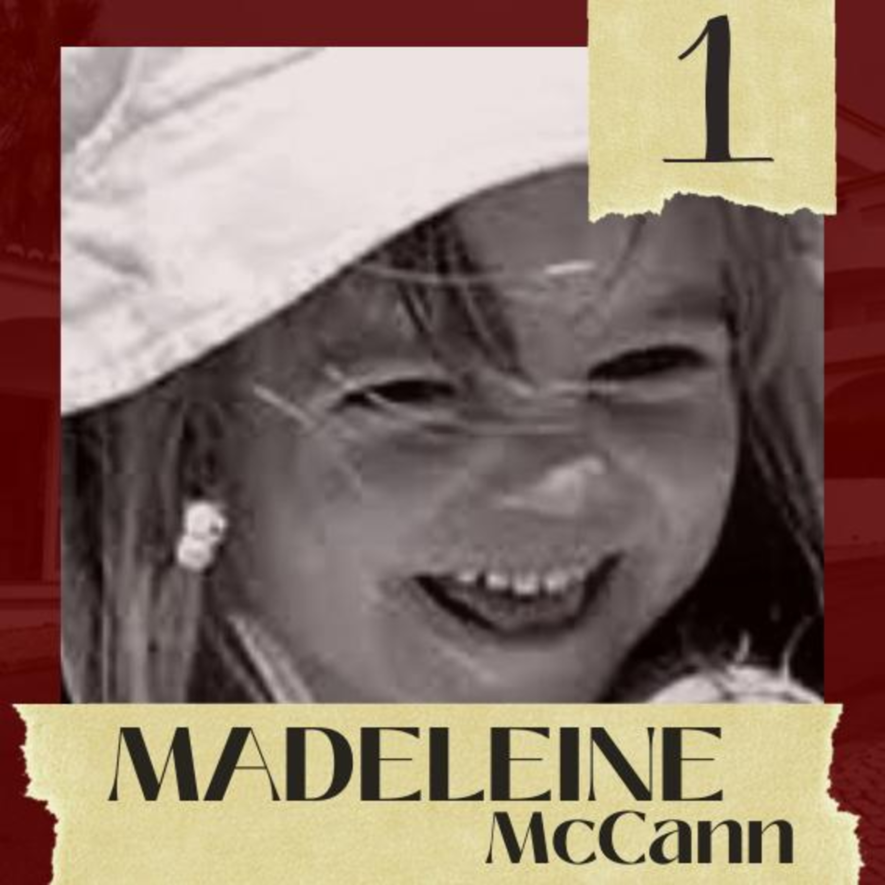 01# - O grande (e não solucionado) caso de Madeleine McCann episode artwork