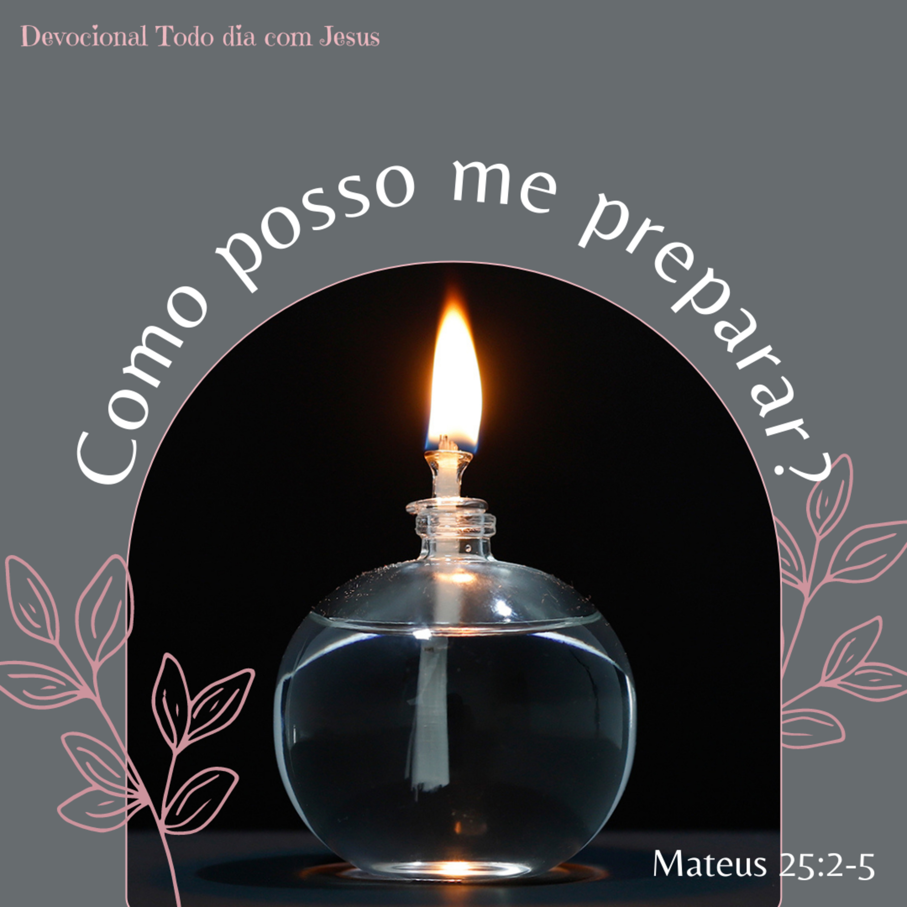 Todo dia com Jesus!