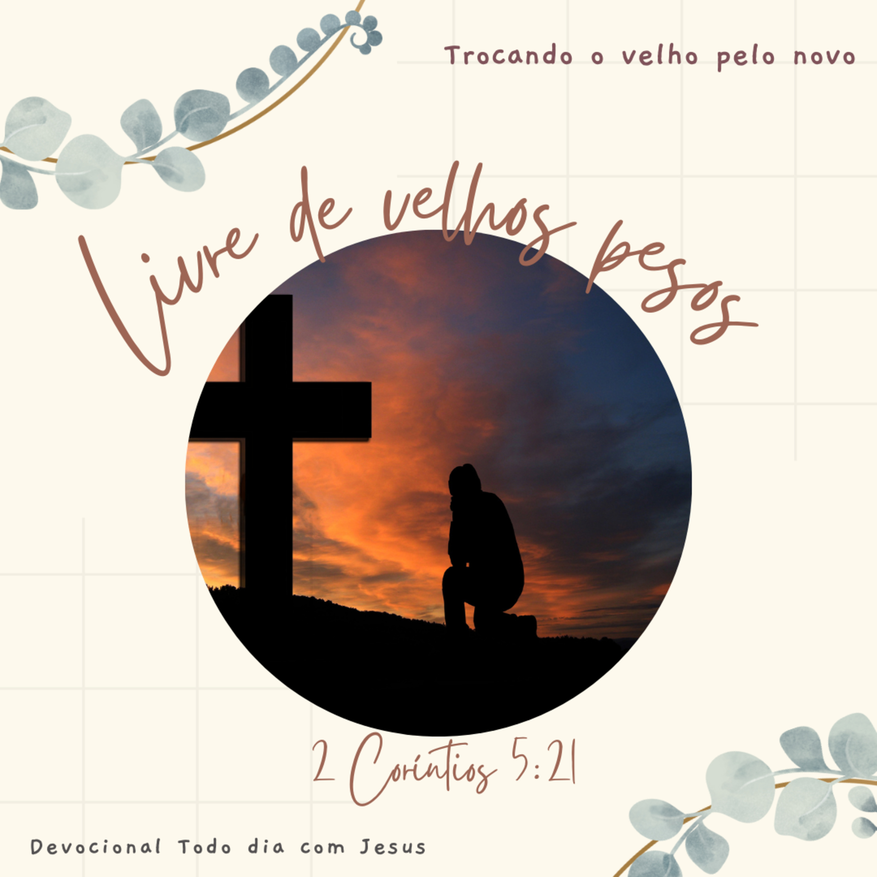 Todo dia com Jesus!