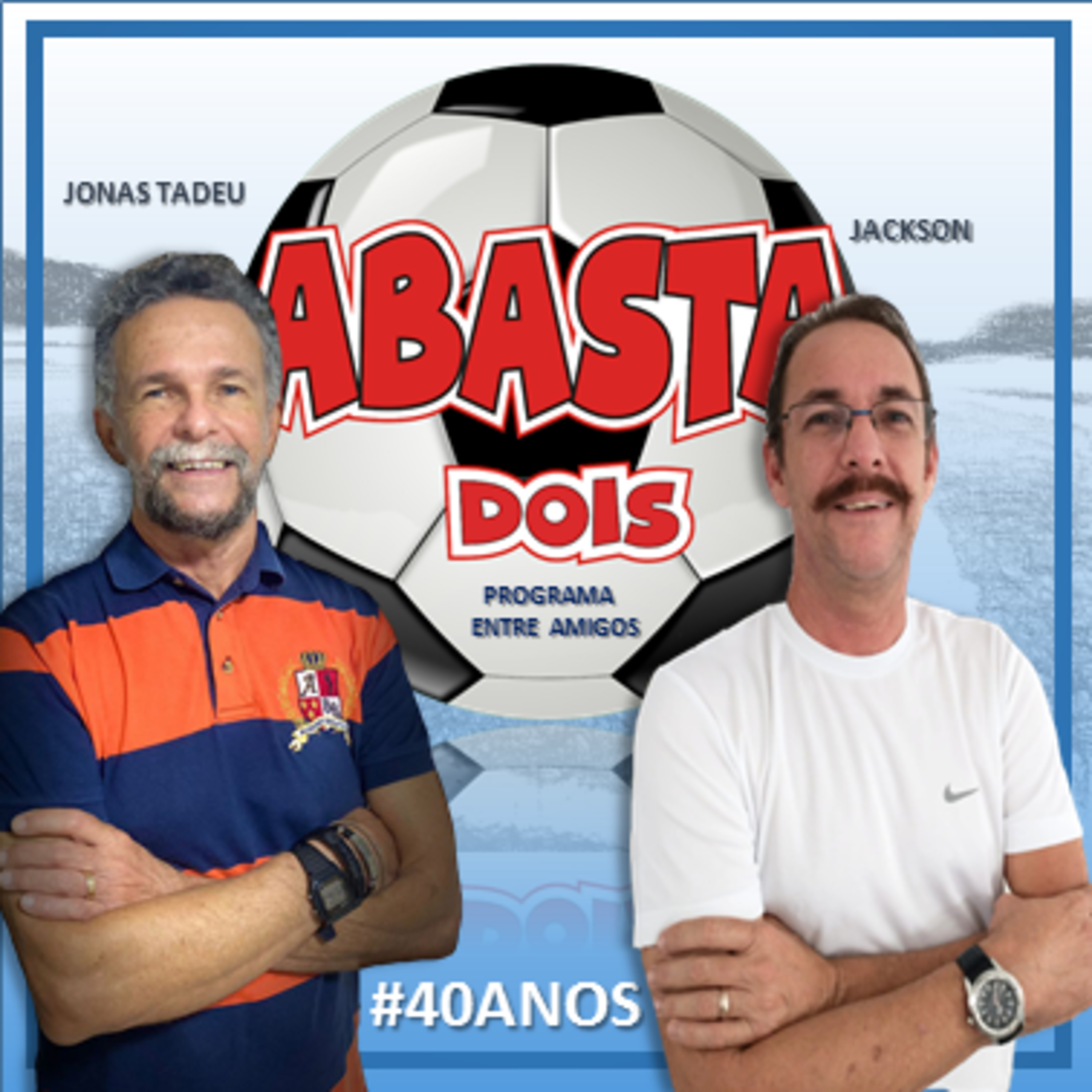 ABASTA DOIS - 22 - Parte 01 episode artwork