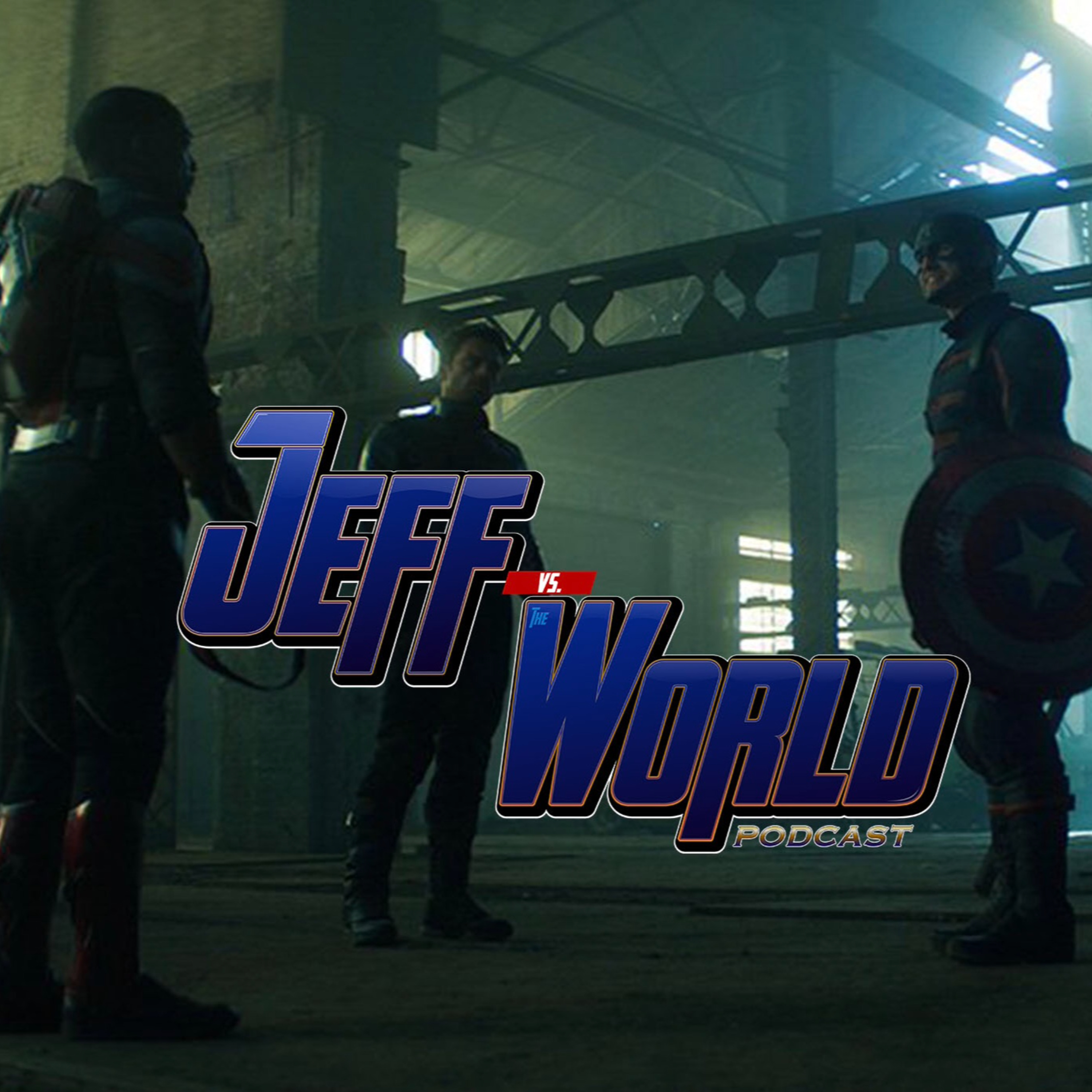 Jeff Vs The World Presents The Falcon & The Winter Soldier Review Episode #5 episode artwork