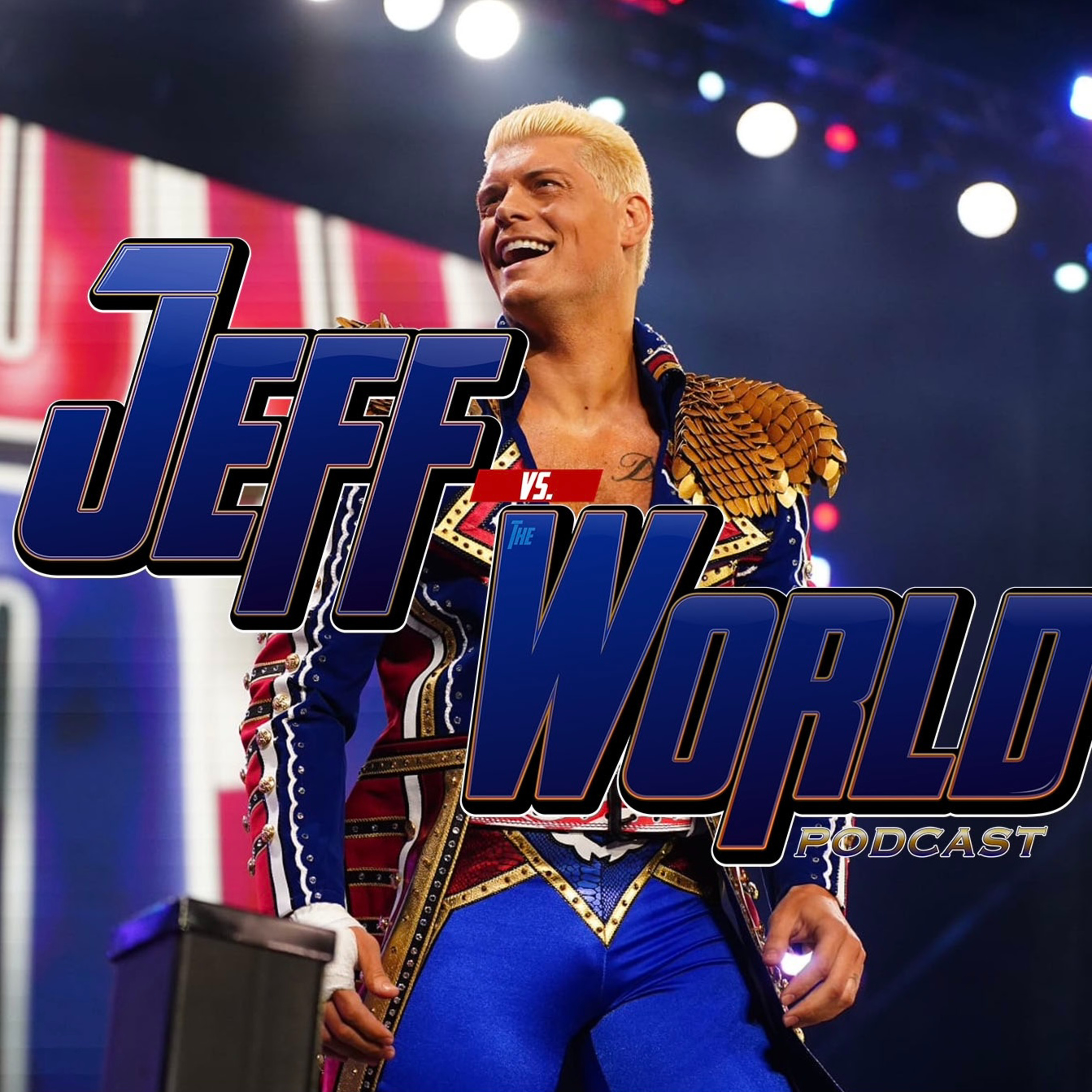 Jeff Vs The World Presents "I'm Not Dave" Wrestling Podcast #20.5 Part 2 episode artwork