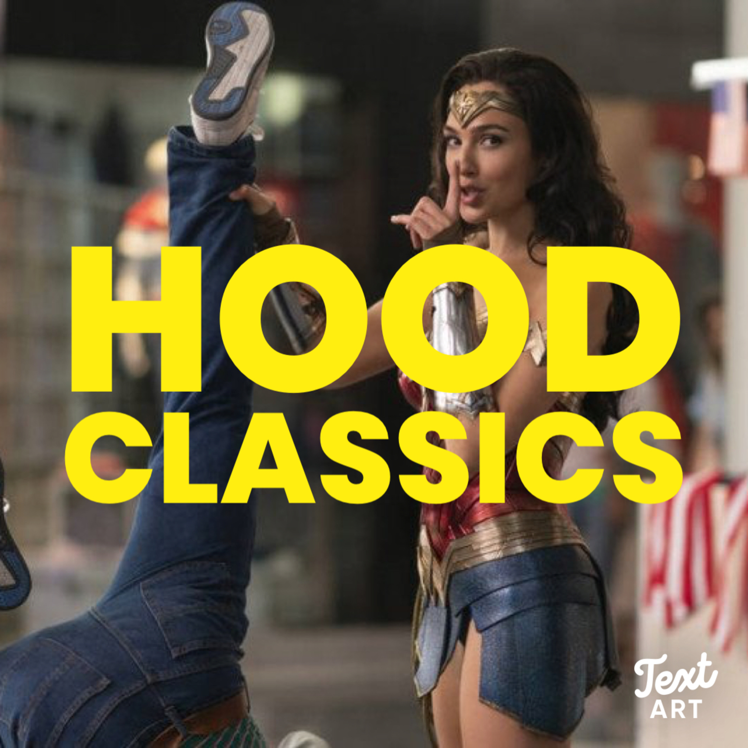 "It's WW84...You Know What That Means" (2020 Wonder Woman 1984) Hood Classics #60 episode artwork