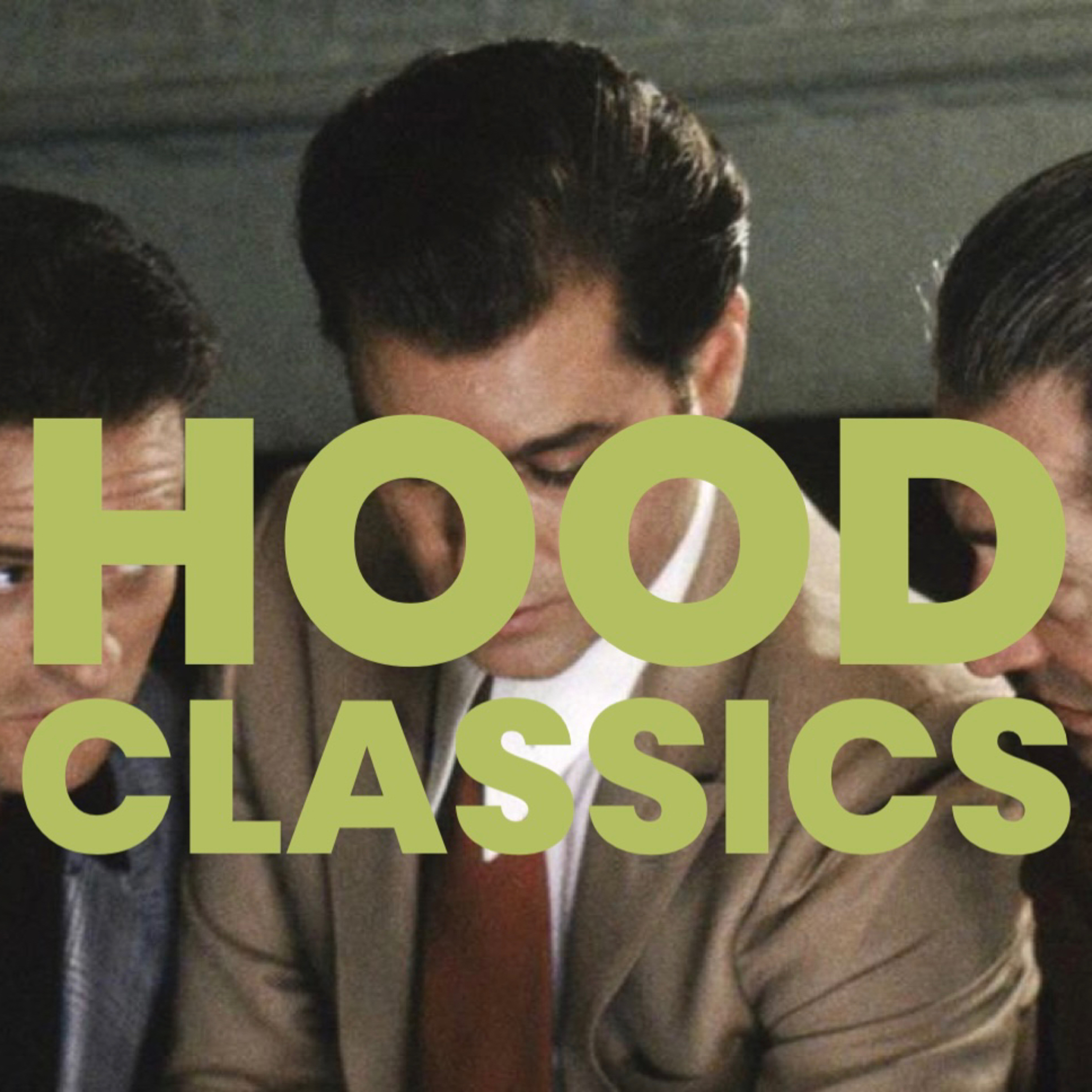 "It's A Funny Thing About Rules" (Goodfellas 1990) Hood Classics #47 episode artwork