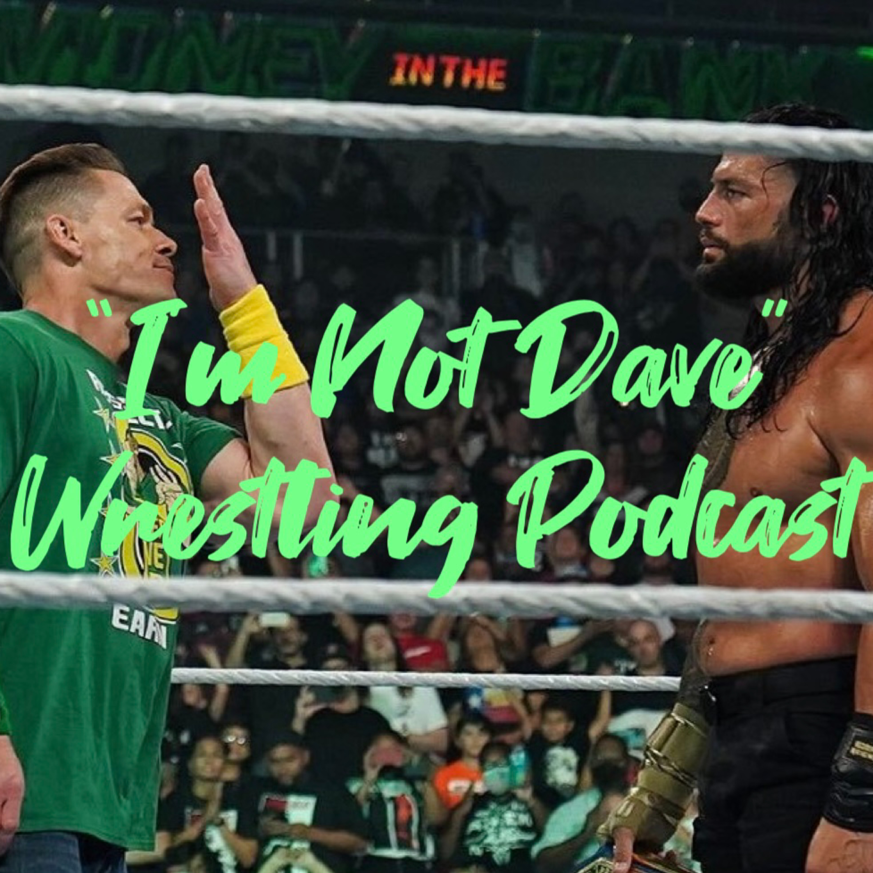 Jeff Vs The World Presents "I'm Not Dave" Wrestling Podcast #21 episode artwork