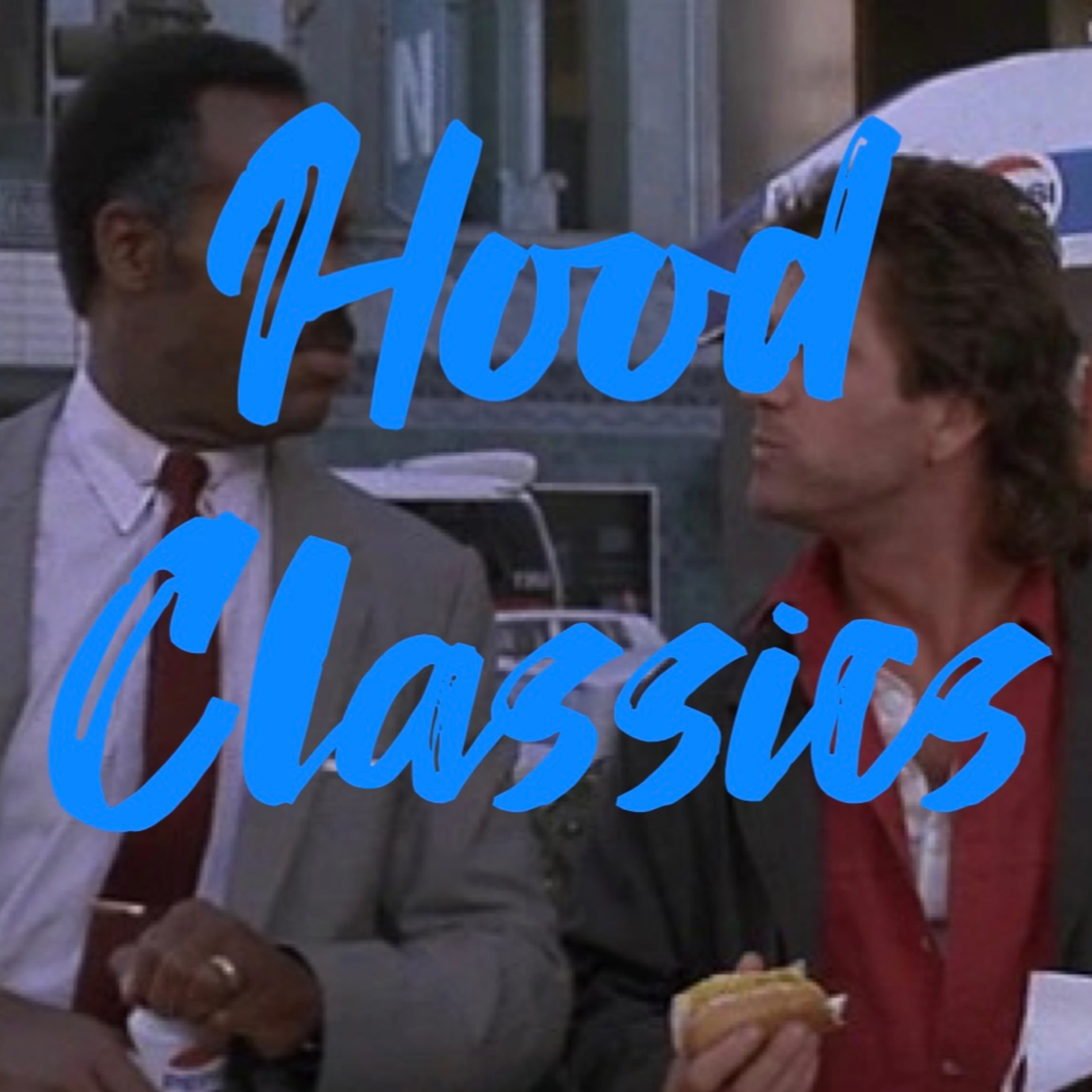 "The Start Of A Beautiful Friendship" (Lethal Weapon 1987) Hood Classics #124 episode artwork
