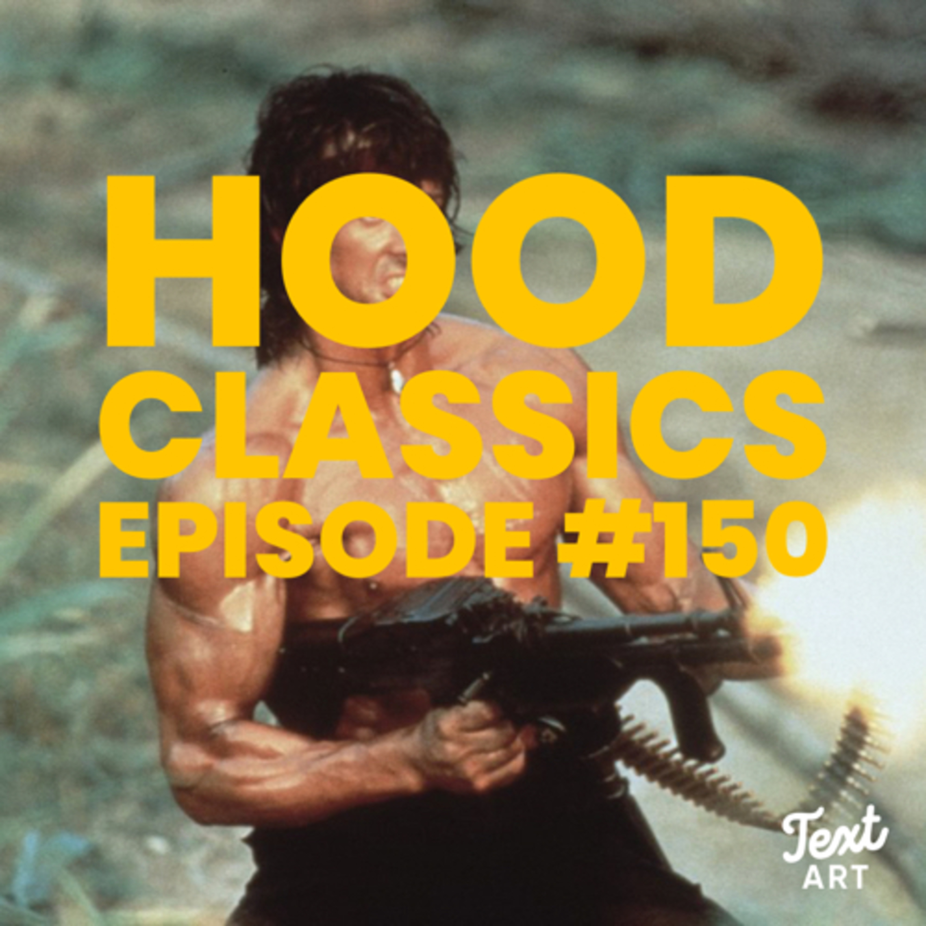 "Redemption Song" (Rambo First Blood Part II 1985) Hood Classics #150 episode artwork
