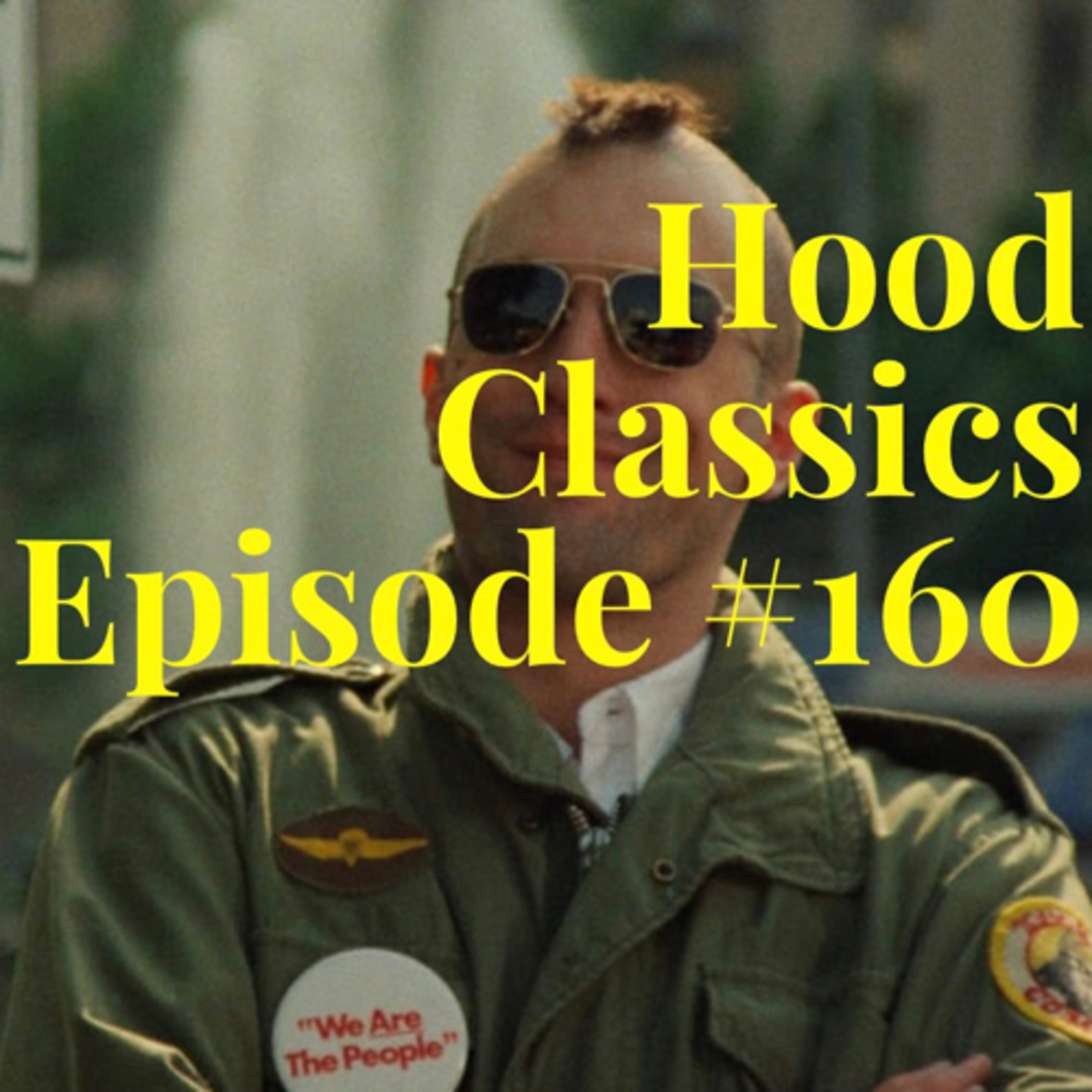 "You Talking To Me?" (Taxi Driver 1976) Hood Classics #160 episode artwork
