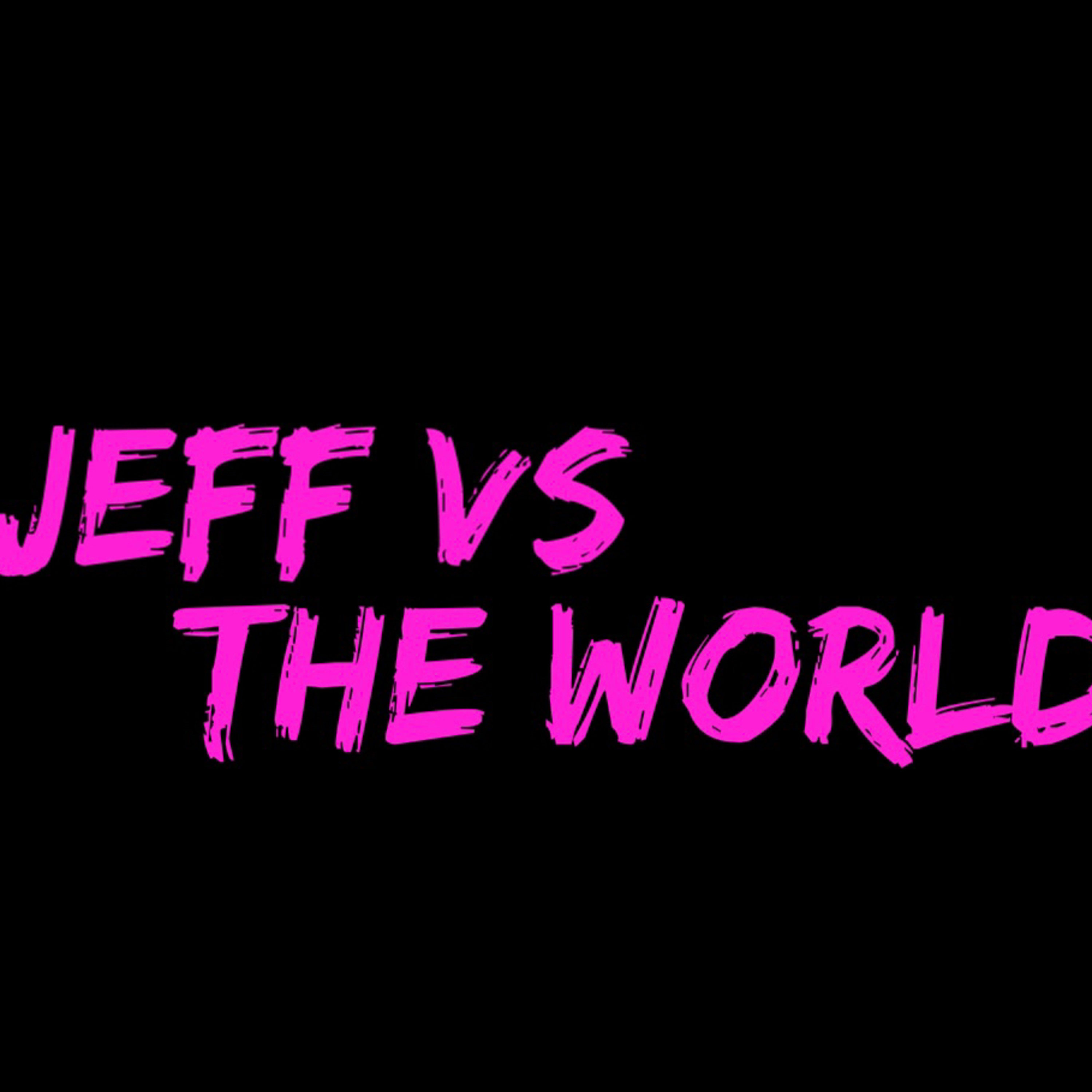 Jeff Vs The World Presents "My Journey" More To The Story... episode artwork