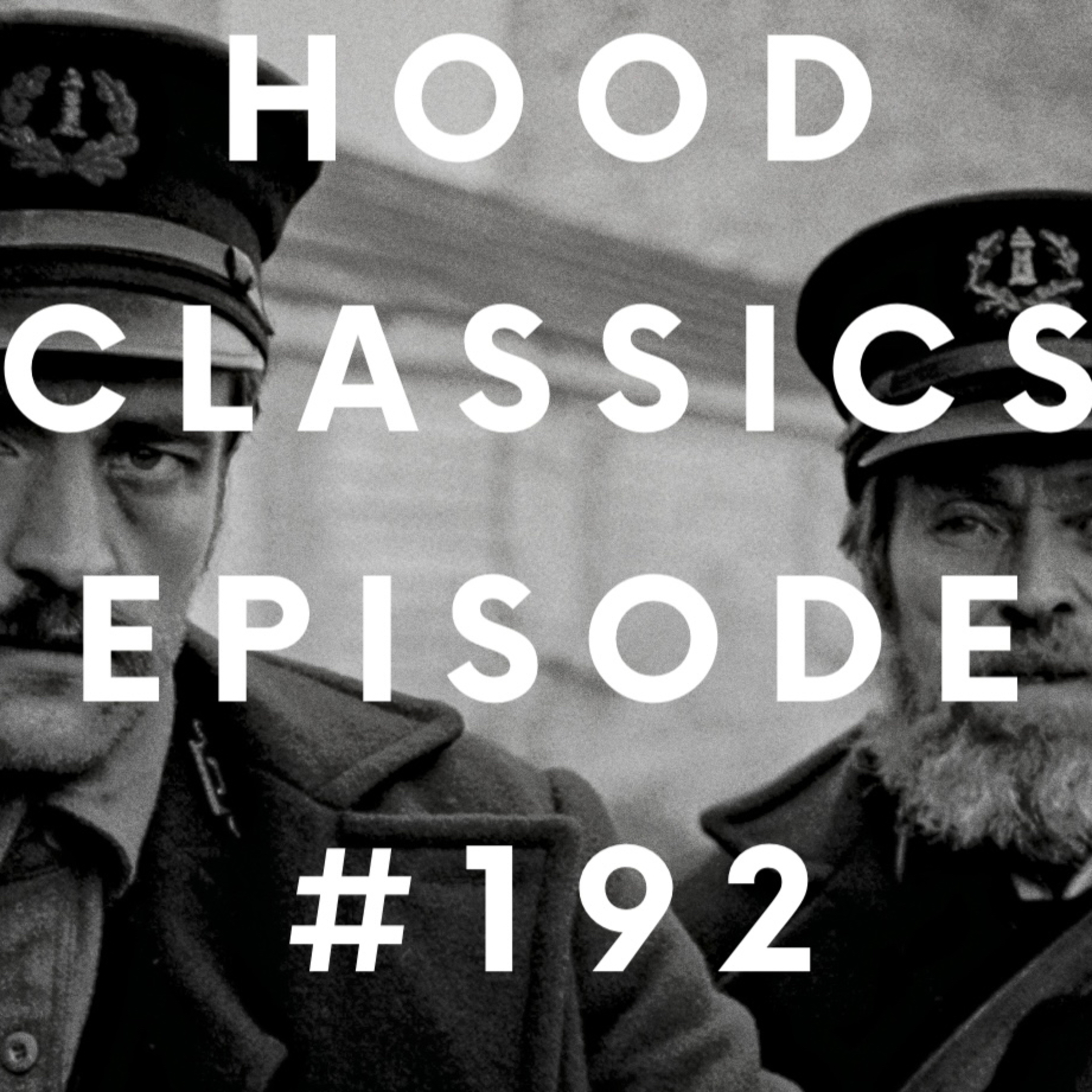"I Know It Smell Crazy In That Lighthouse" (The Lighthouse 2019) Hood Classics #192 episode artwork