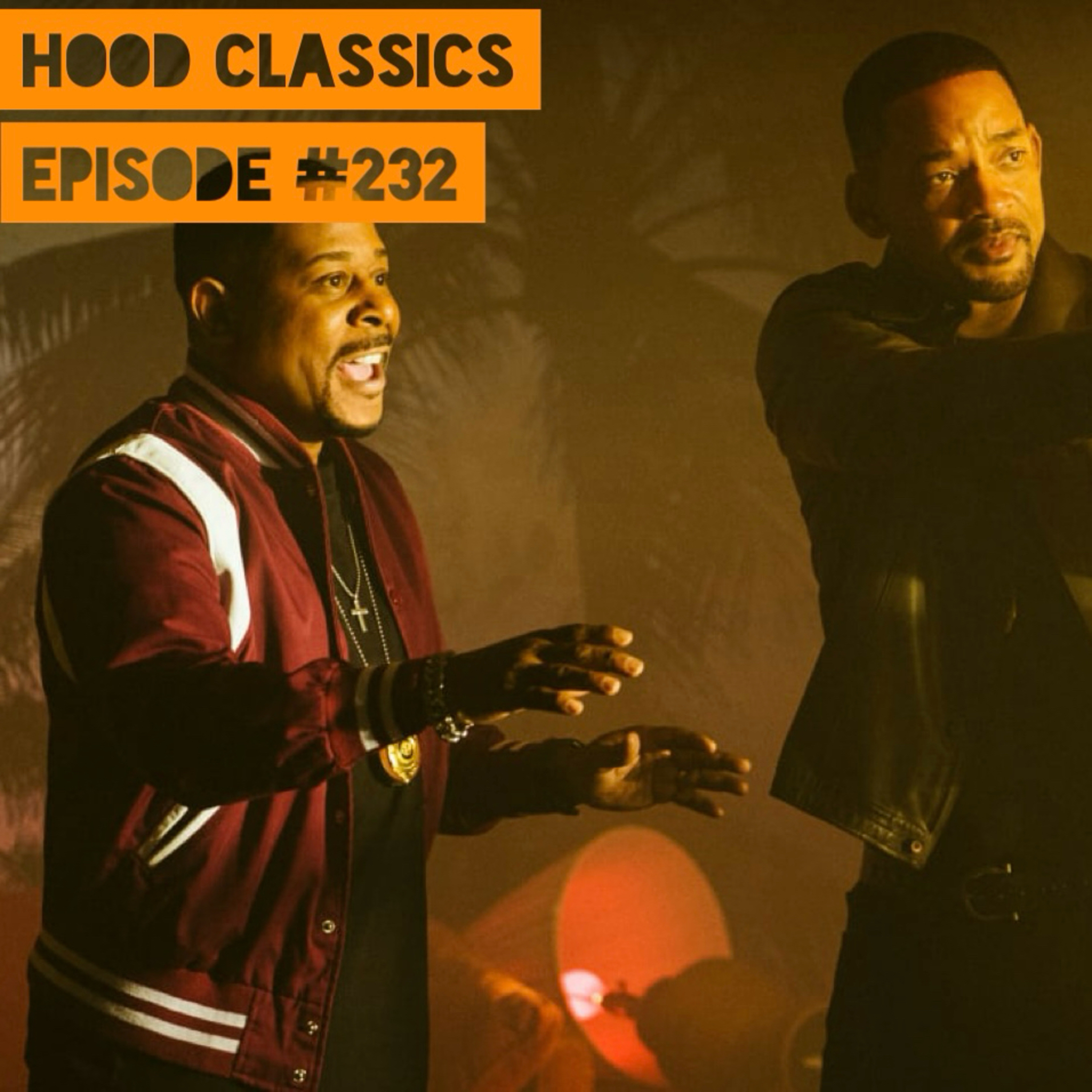 "A Scorned Witch" (Bad Boys For Life 2020) Hood Classics #232 episode artwork