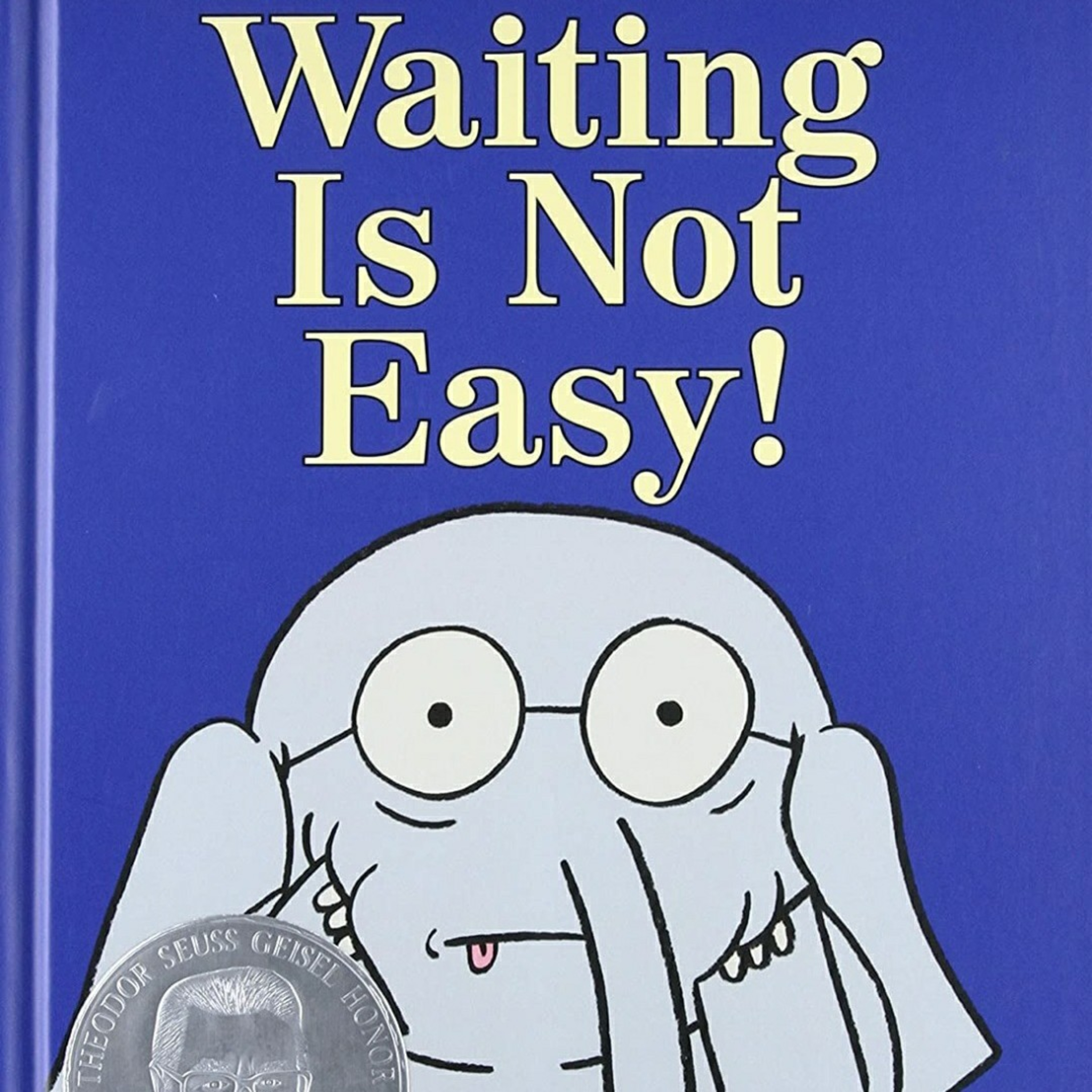 Waiting Is Not Easy by Mo Willems episode artwork