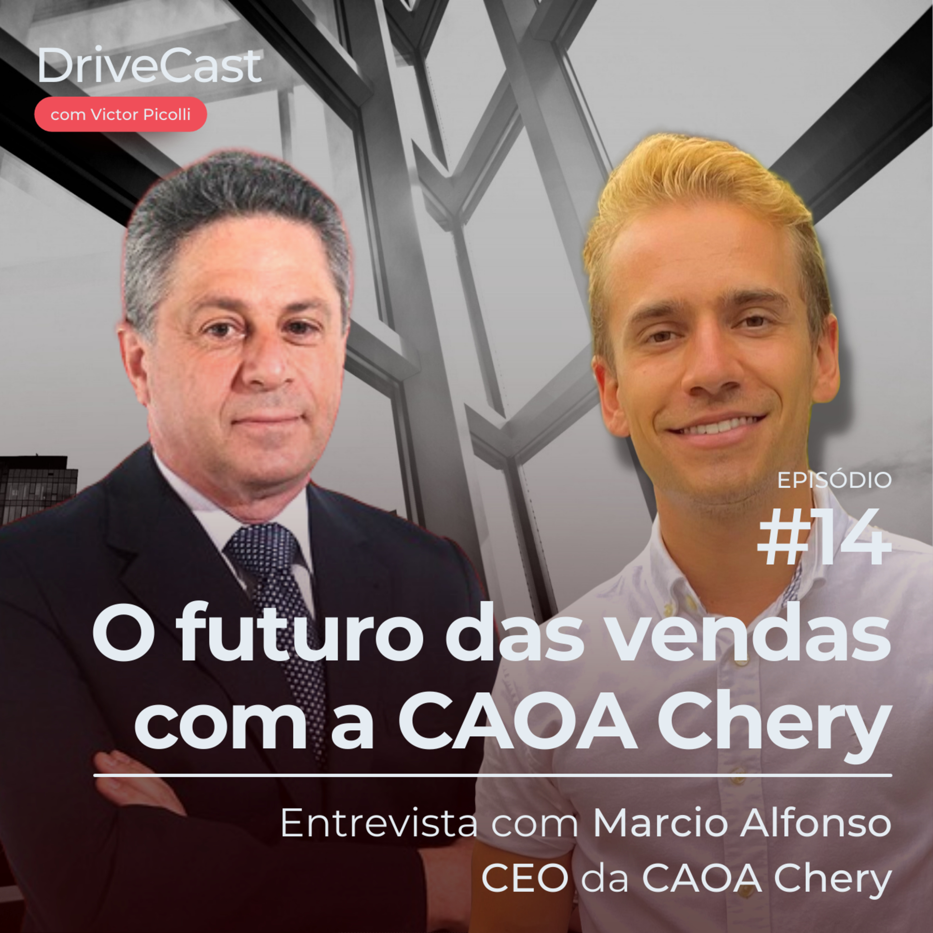 #14 | O futuro das vendas com a CAOA Chery