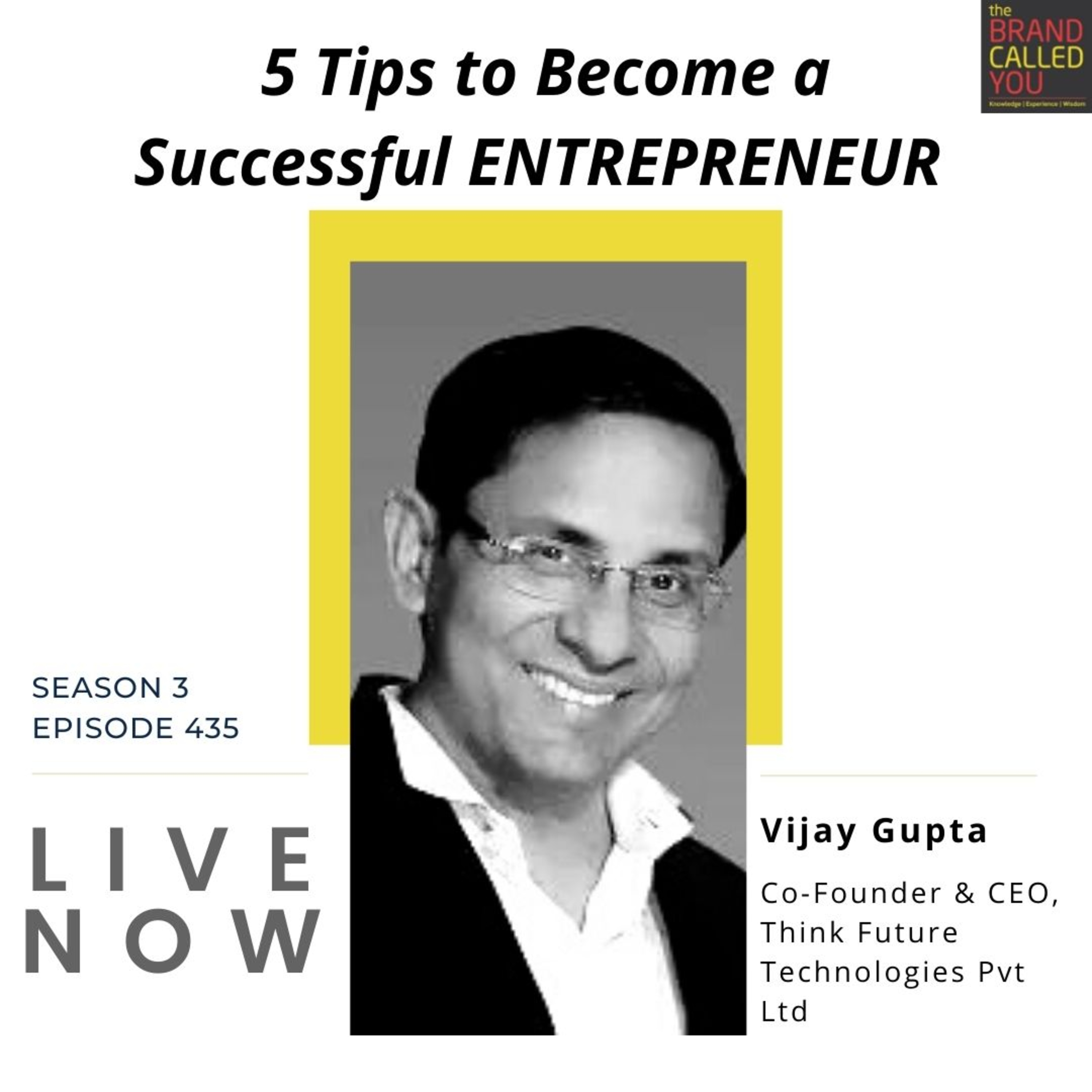 5 Tips to Become a Successful ENTREPRENEUR | Vijay Gupta, Co-Founder, and CEO, Think Future Technologies Pvt Ltd