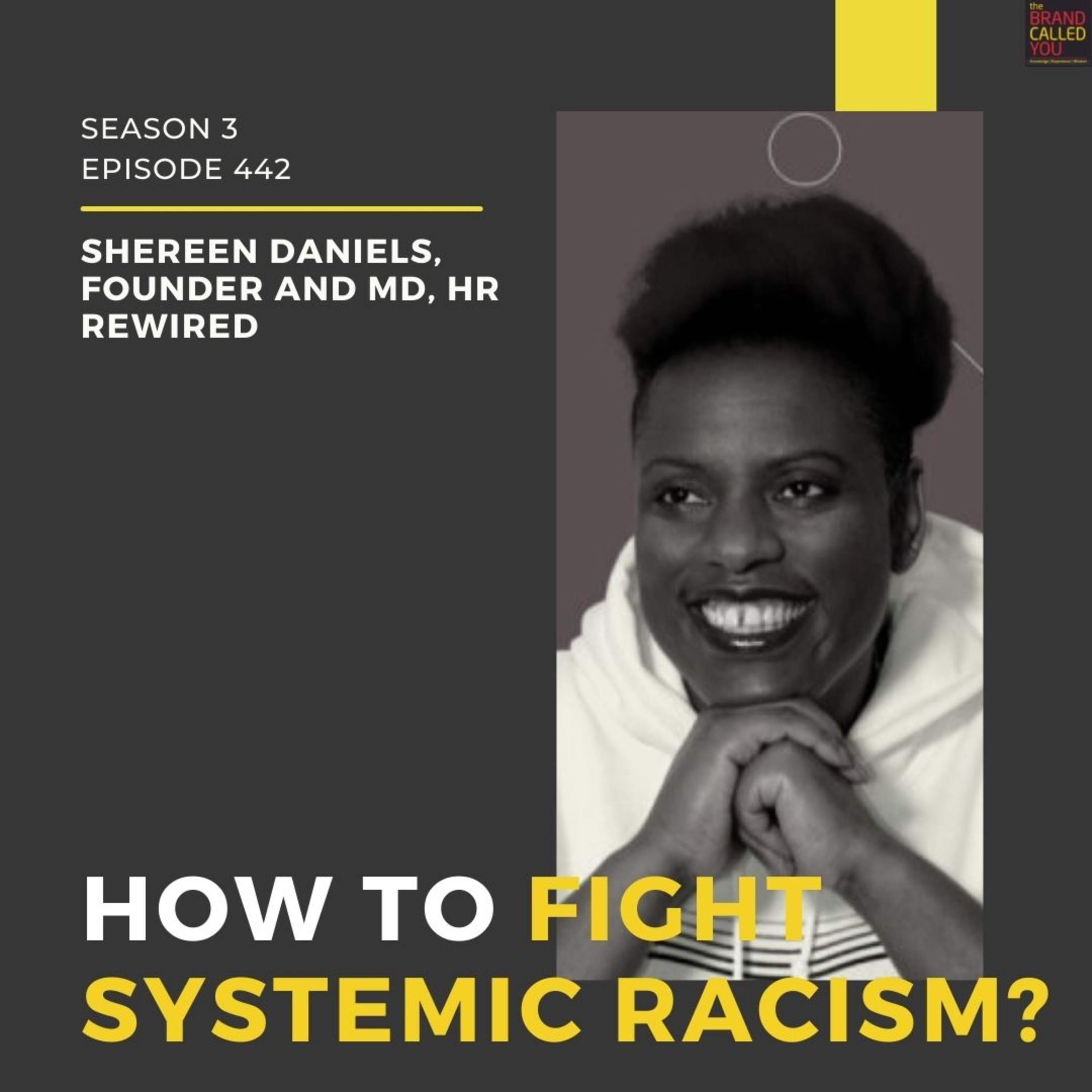 How to fight systemic RACISM? | Shereen Daniels, Founder and MD, HR Rewired