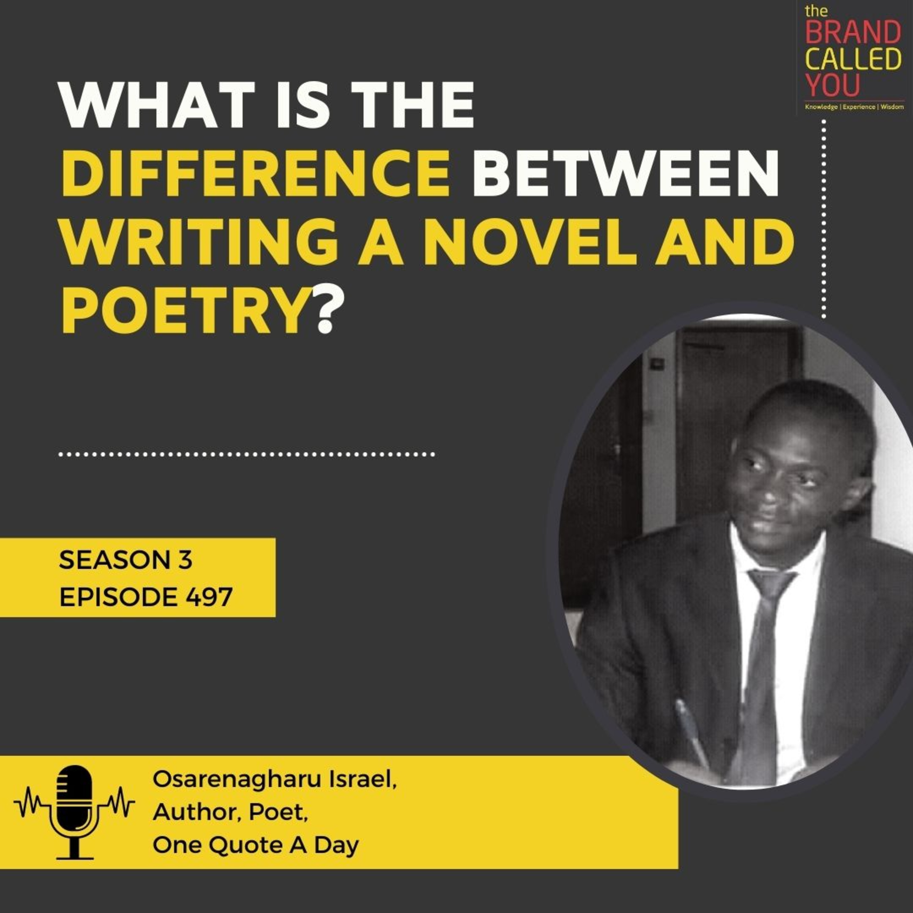 What is the difference between writing a novel and poetry? | Osarenagharu Israel, Author, Poet, One Quote A Day