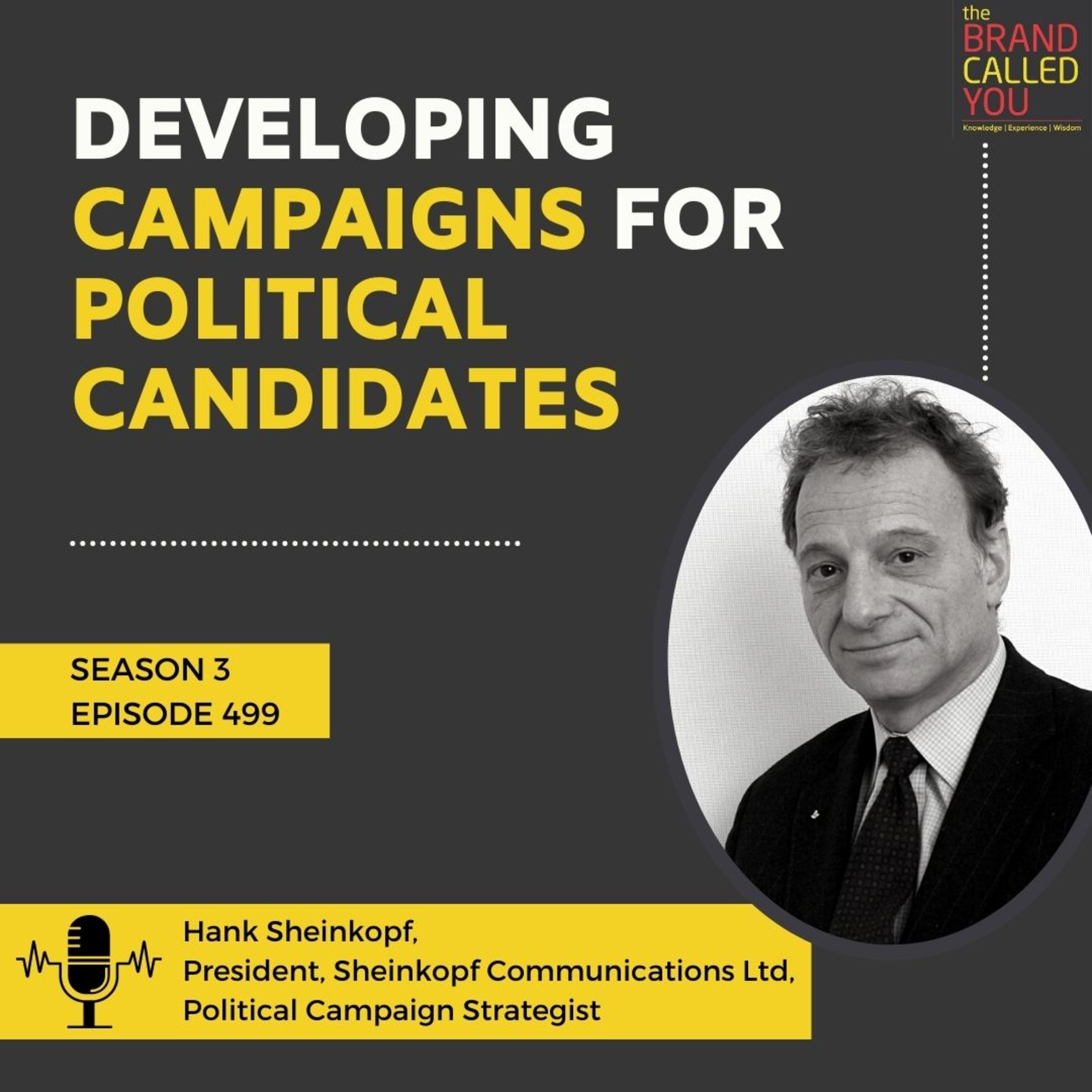 Developing Campaigns for Political Candidates | Hank Sheinkopf, President, Sheinkopf Communications Ltd, Political Campaign Strategist