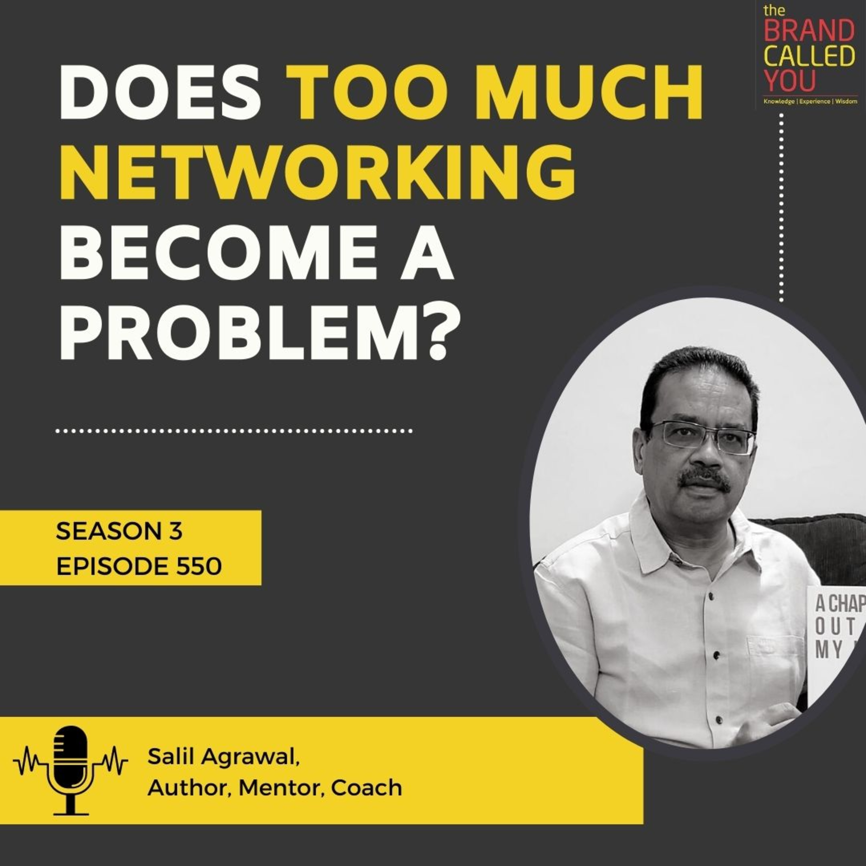 Does too much networking become a problem? | Salil Agrawal, Author, Mentor, Coach