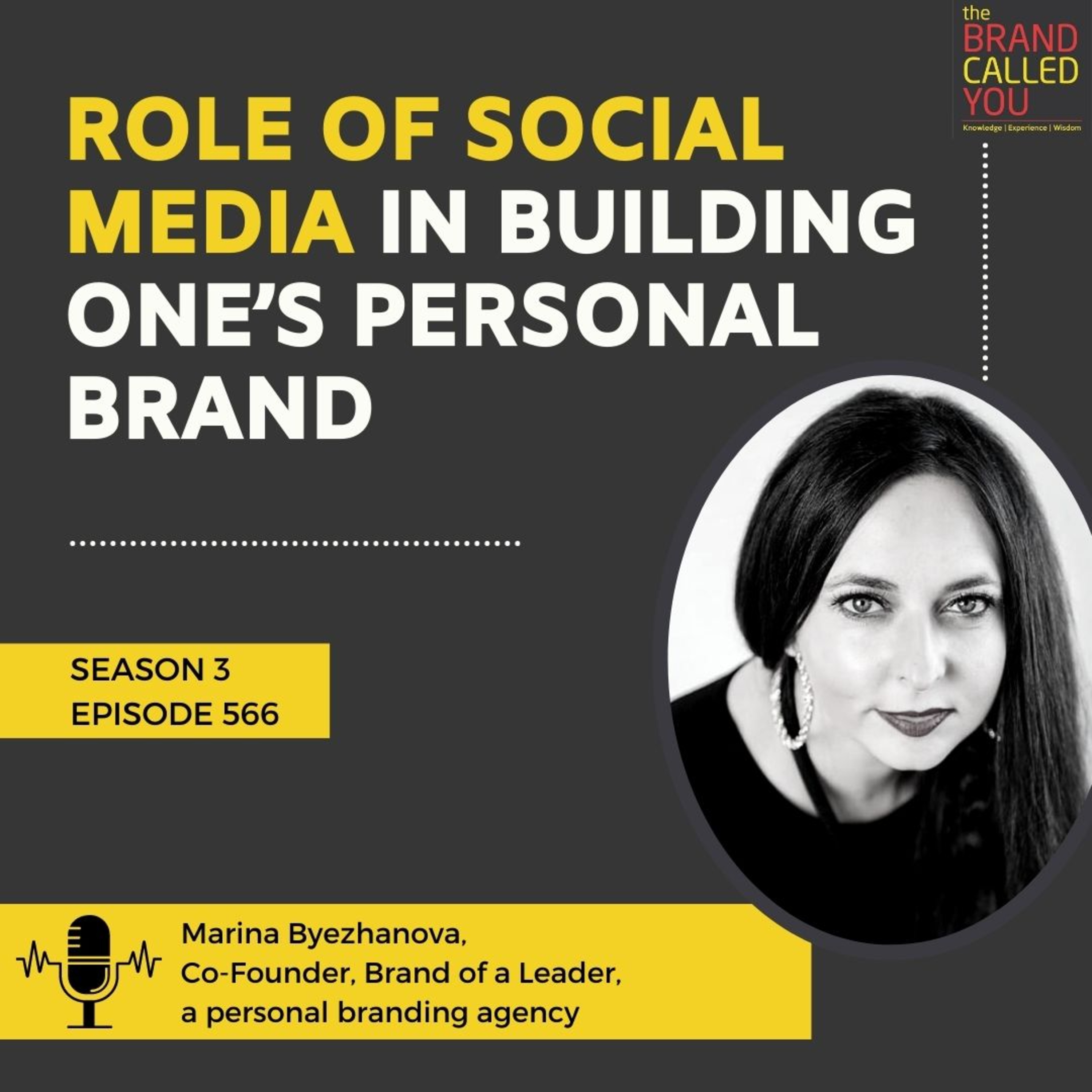 Role of Social Media in building one’s Personal Brand | Marina Byezhanova, Co-Founder, Brand of a Leader, a personal branding agency
