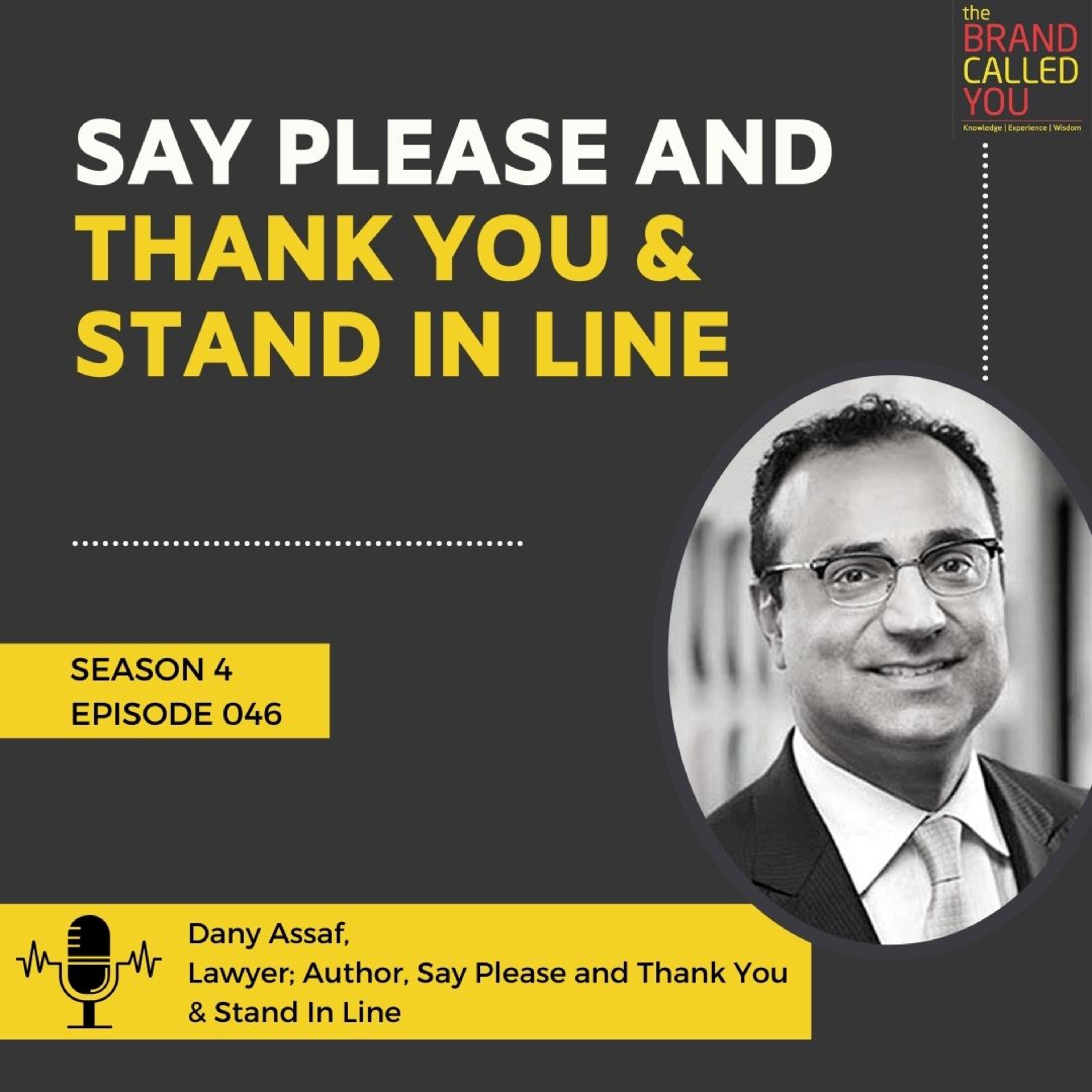 A failed Hockey Player who then became a Lawyer | Dany Assaf, Lawyer; Author, Say Please and Thank You & Stand In Line