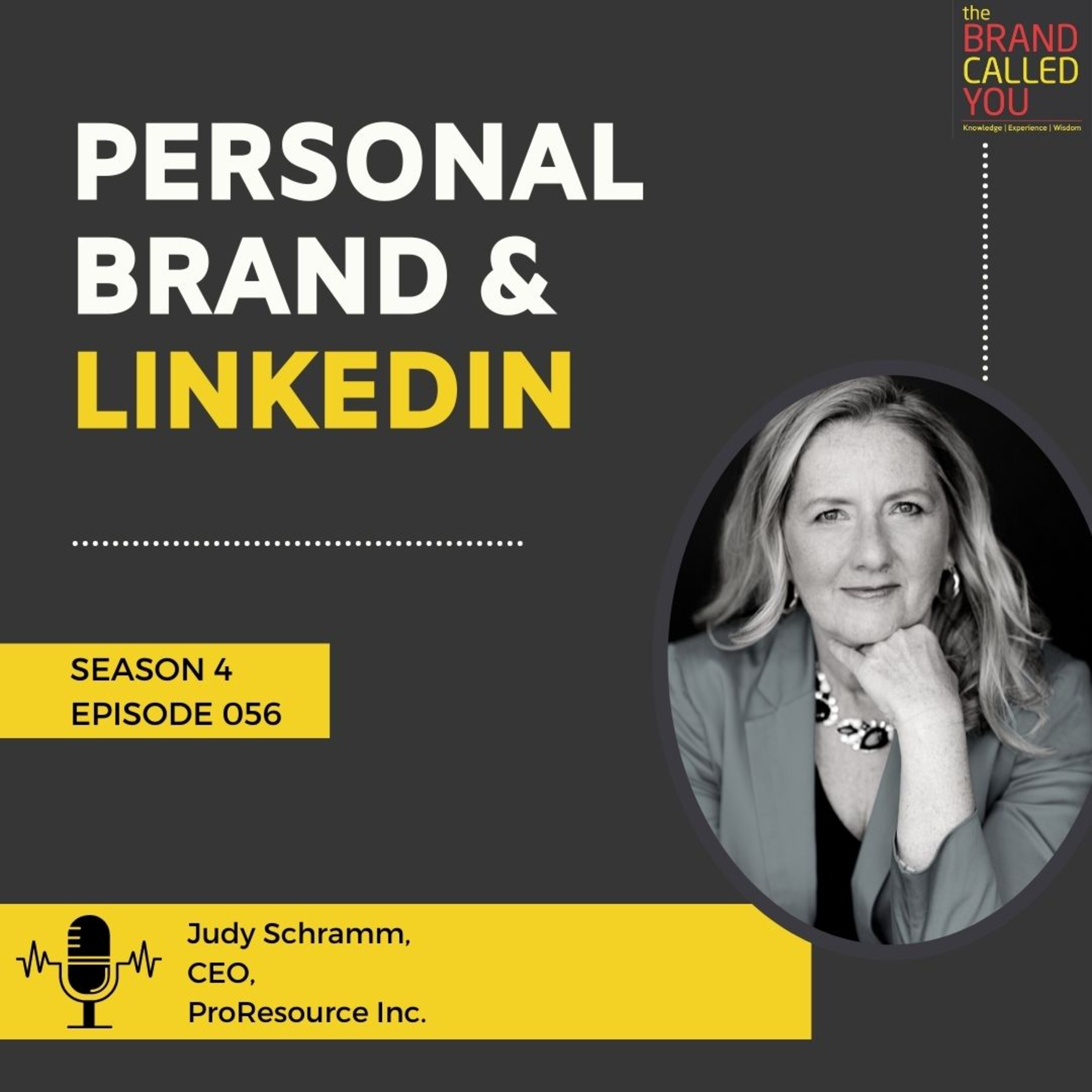 Importance of Personal Branding | Judy Schramm, CEO, ProResource Inc.