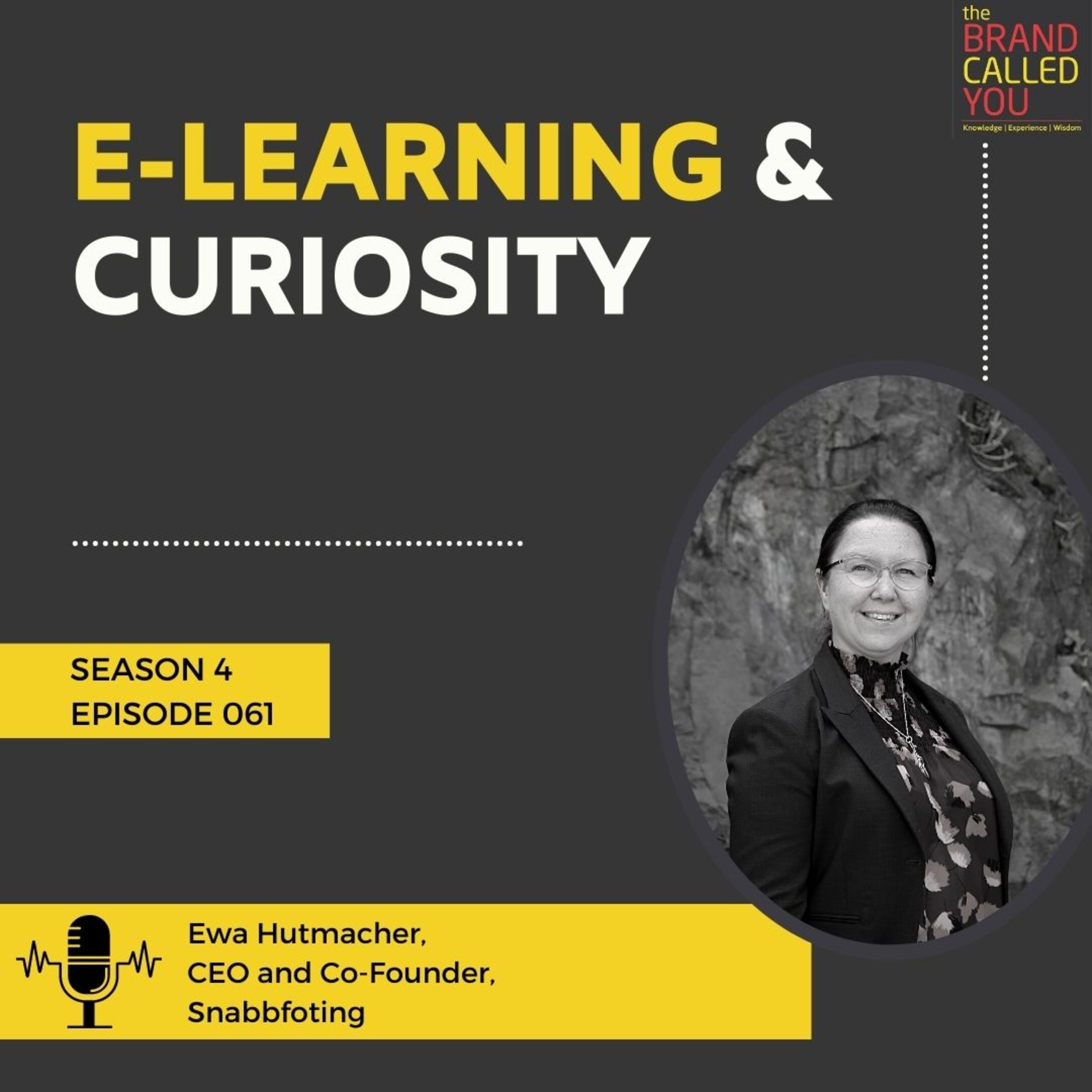 Curiosity and Yearn to Learn | Ewa Hutmacher, CEO and Co-Founder, Snabbfoting