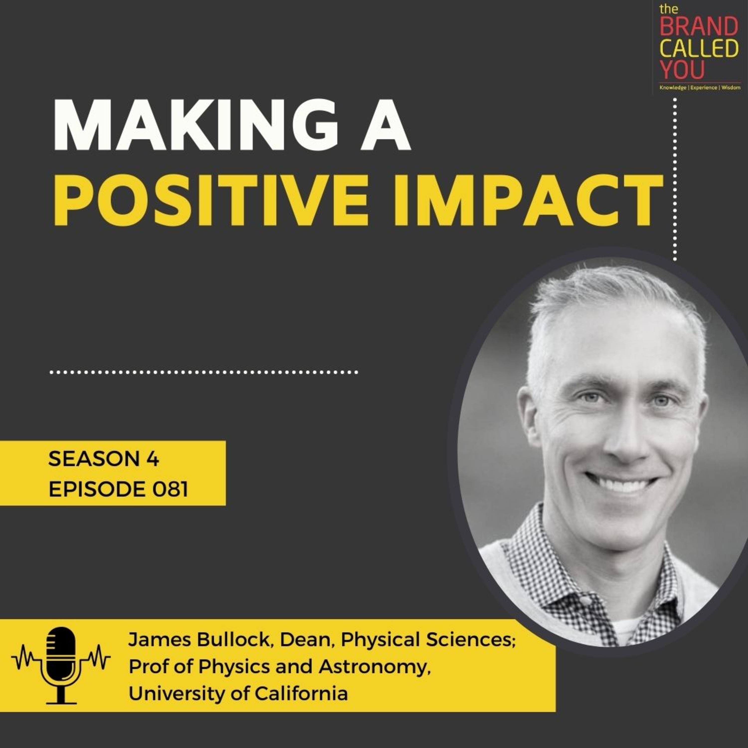 A Chat with James Bullock: Dean of Physical Sciences and Professor of Physics and Astronomy at the University of California