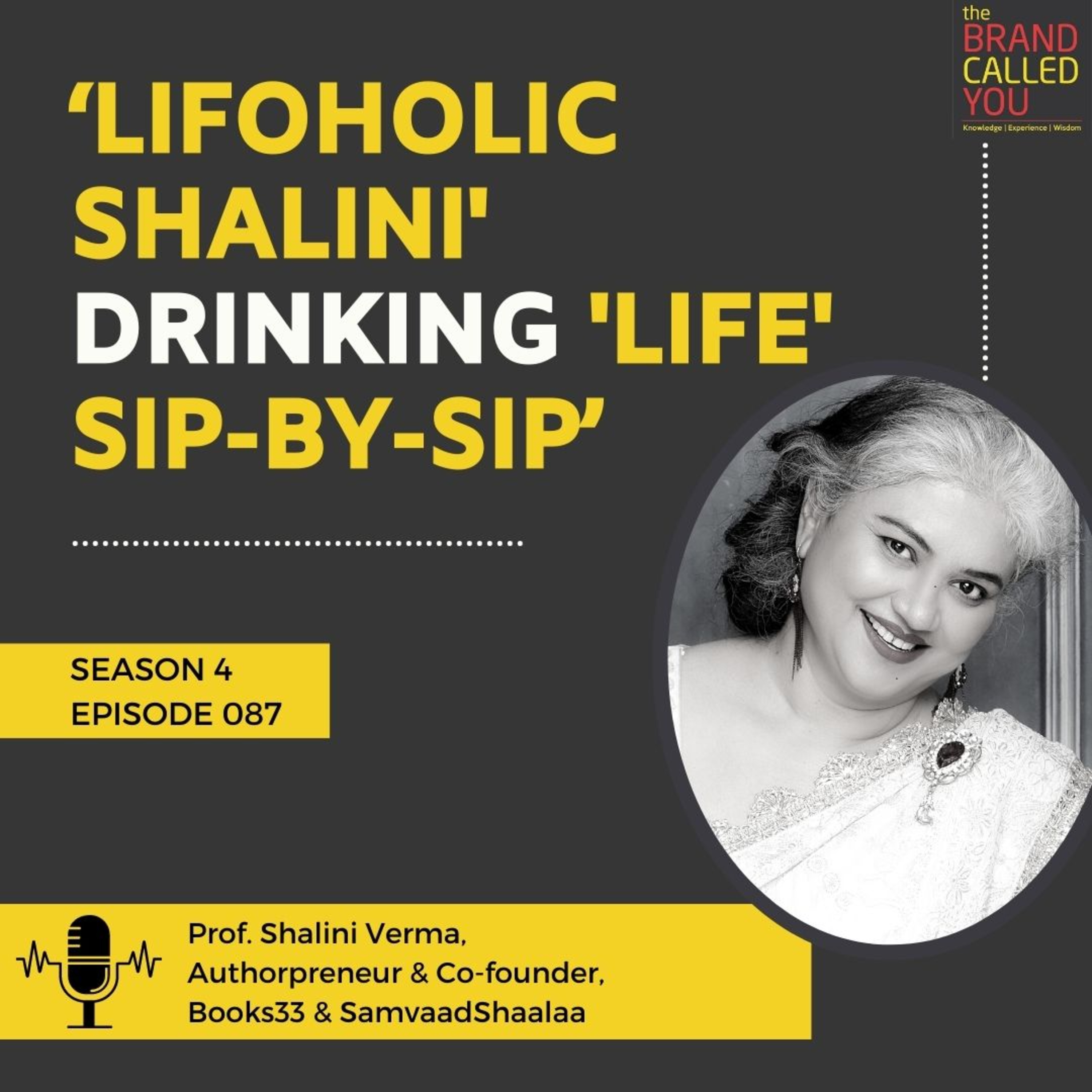 The Real Definition of a Strong Woman | Prof. Shalini Verma, Authorpreneur & Co-founder, Books33 & SamvaadShaalaa