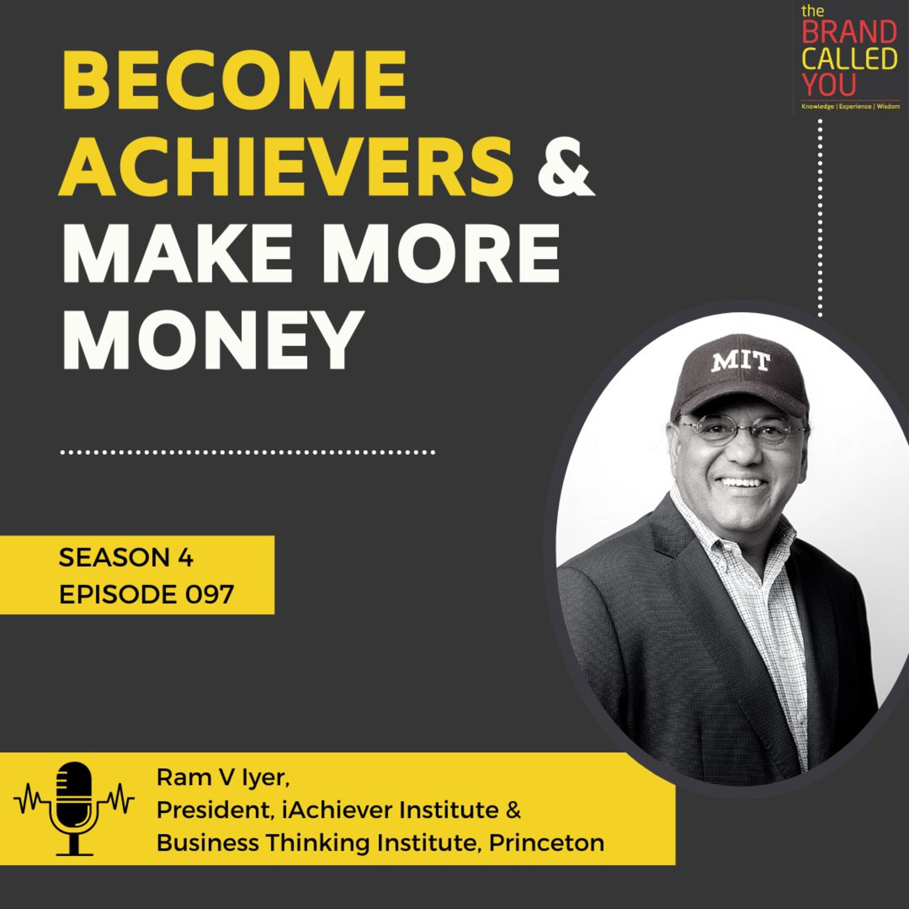 Success is an AND function, failure is an OR function | Ram V Iyer, President, iAchiever Institute & Business Thinking Institute, Princeton