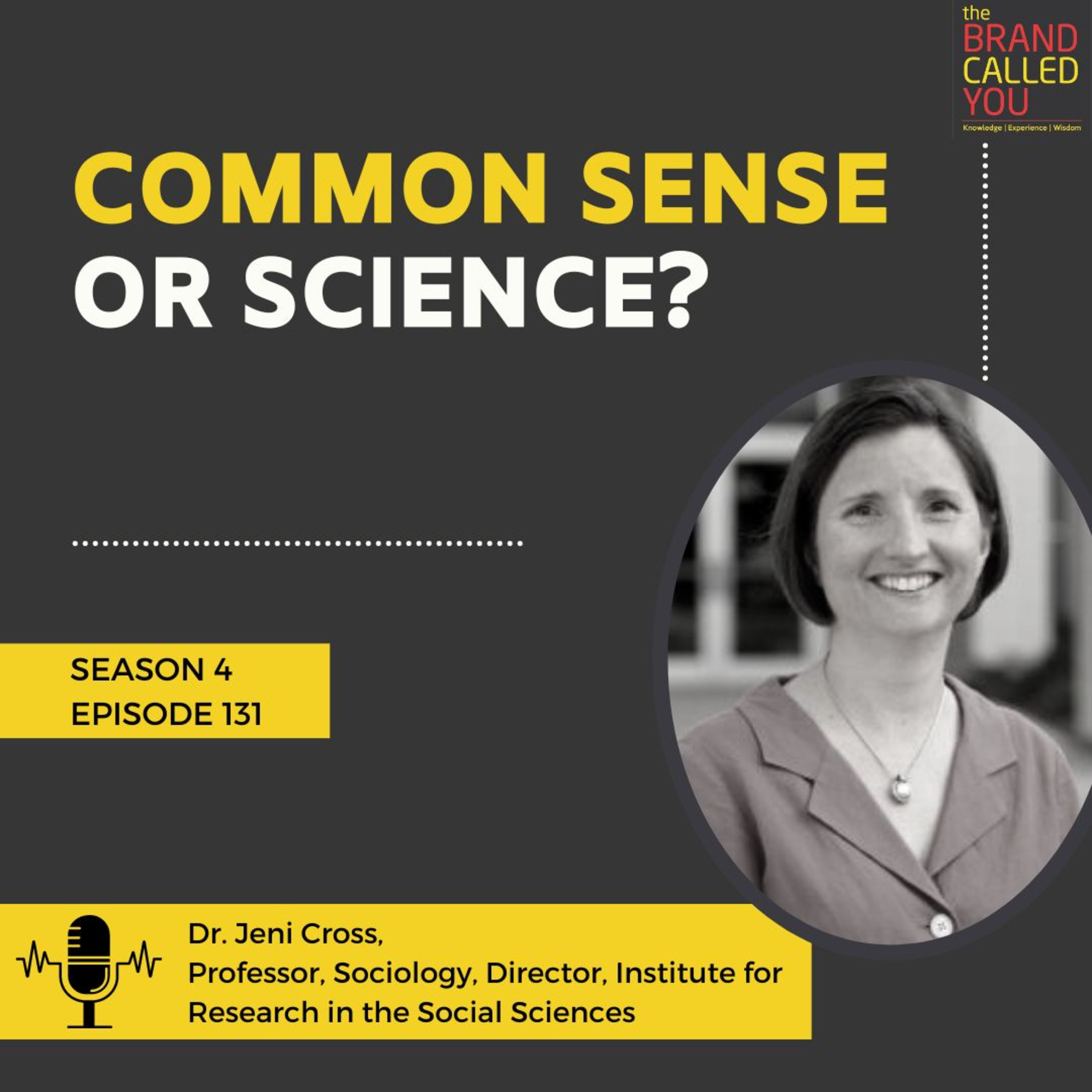 Learn to Strike a balance between Common Sense & Social Science | Dr. Jeni Cross, Professor, Sociology, Director, Institute for Research in the Social Sciences