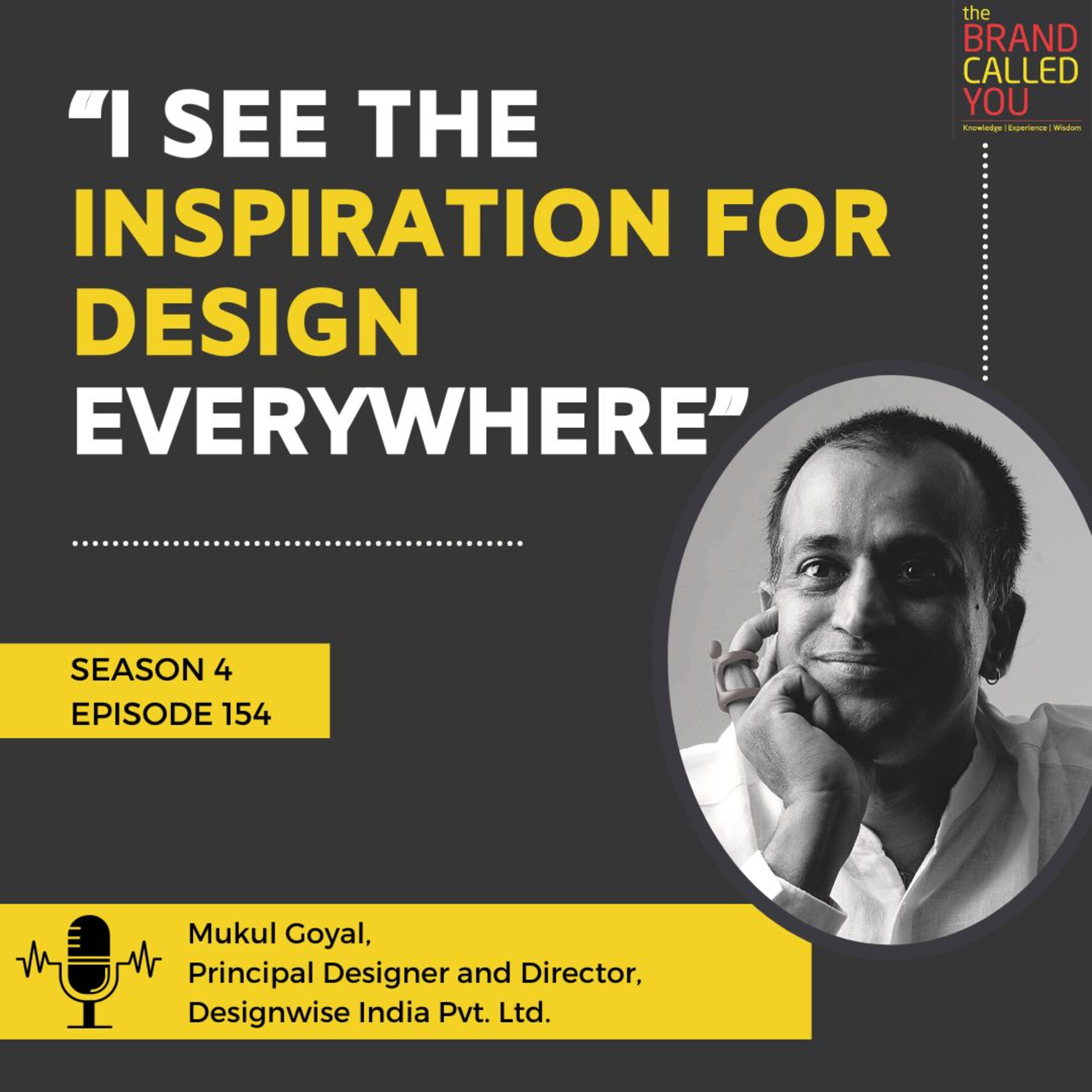 A simple story but always told with a twist! | Mukul Goyal, Principal Designer, and Director, Designwise India Pvt Ltd