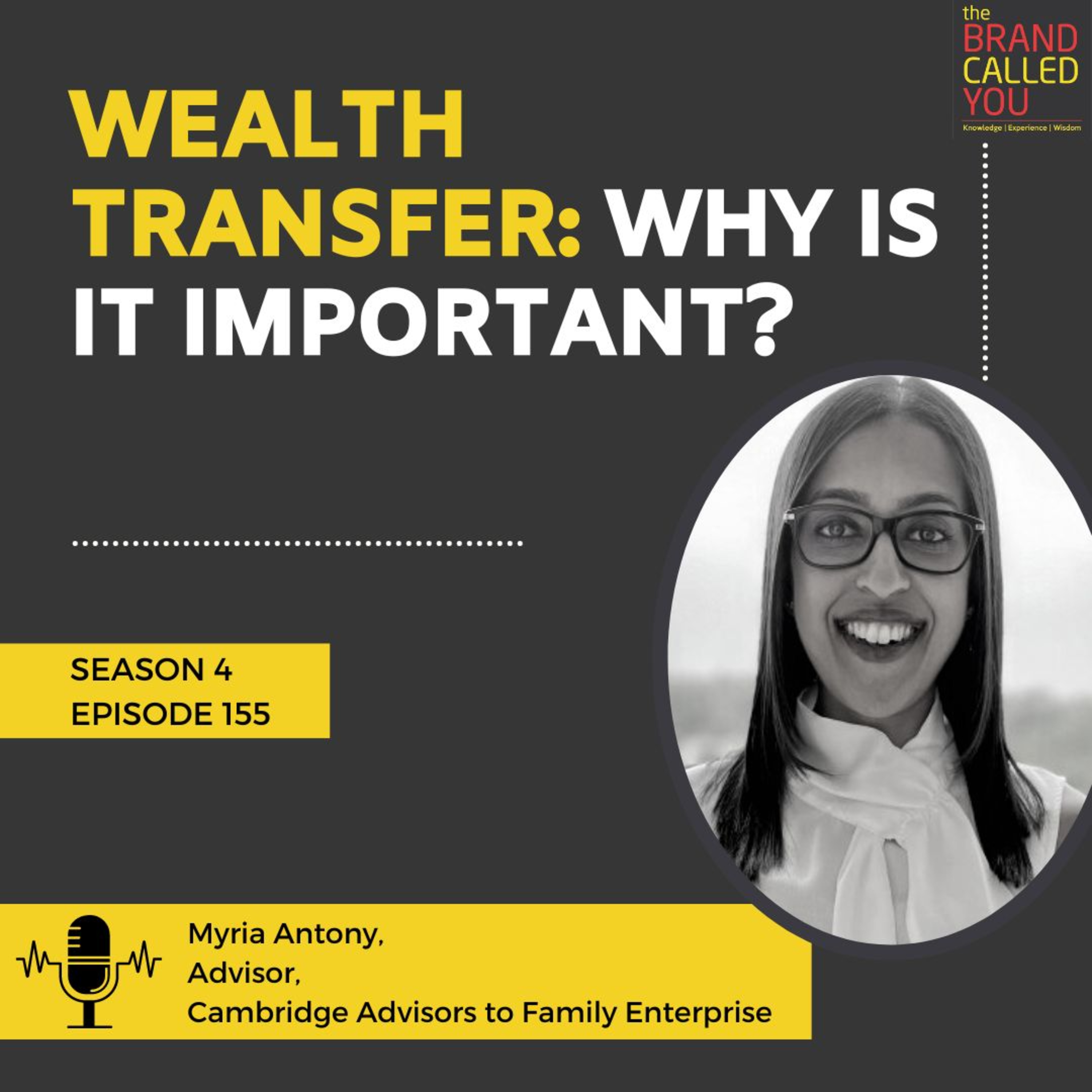 Why should you care about Wealth Transfer? | Myria Antony, Advisor, Cambridge Advisors to Family Enterprise