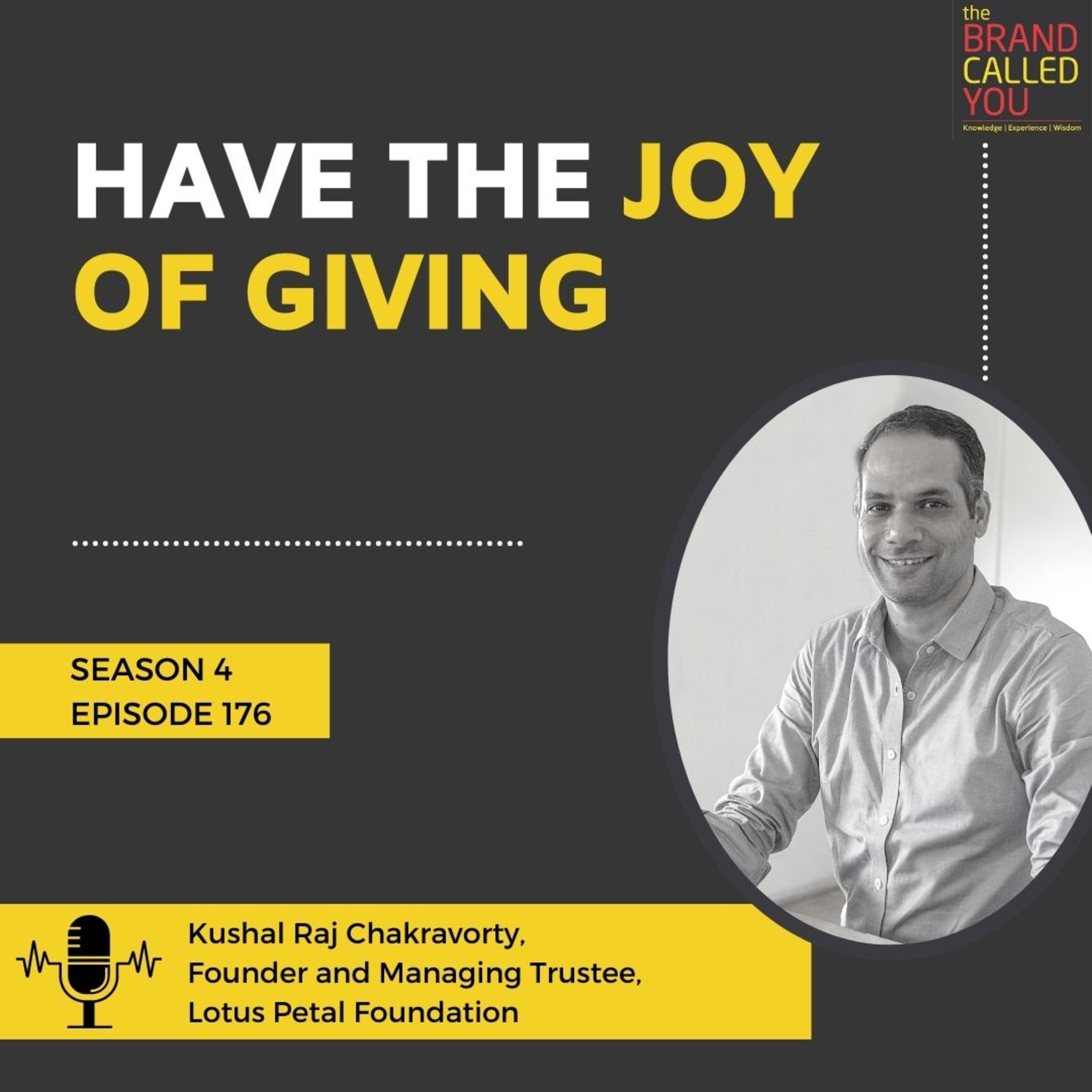 The Power of One | Kushal Raj Chakravorty, Founder and Managing Trustee, Lotus Petal Foundation