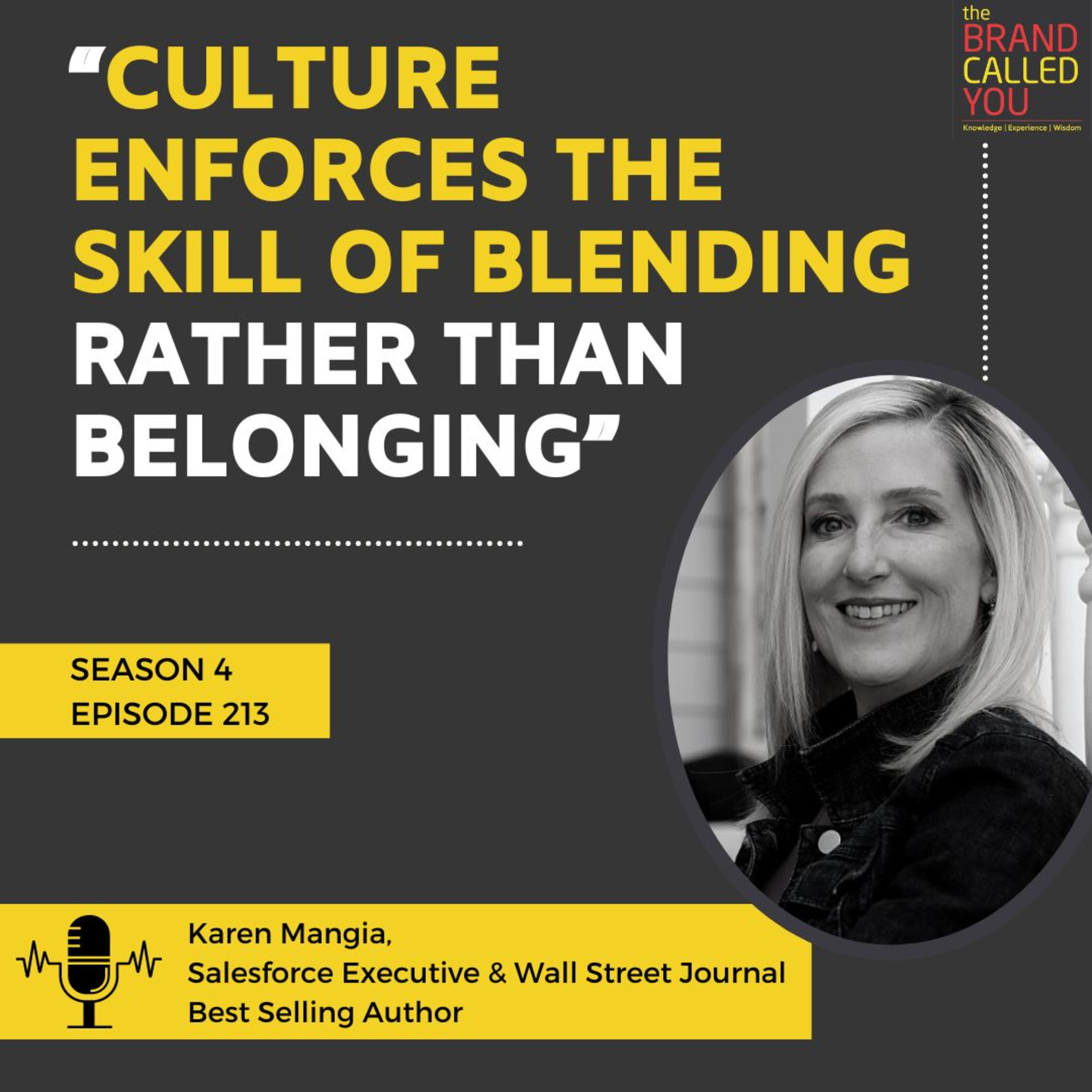 What does it take to create a Culture of Belonging? | Karen Mangia, Salesforce Executive & Wall Street Journal Best Selling Author