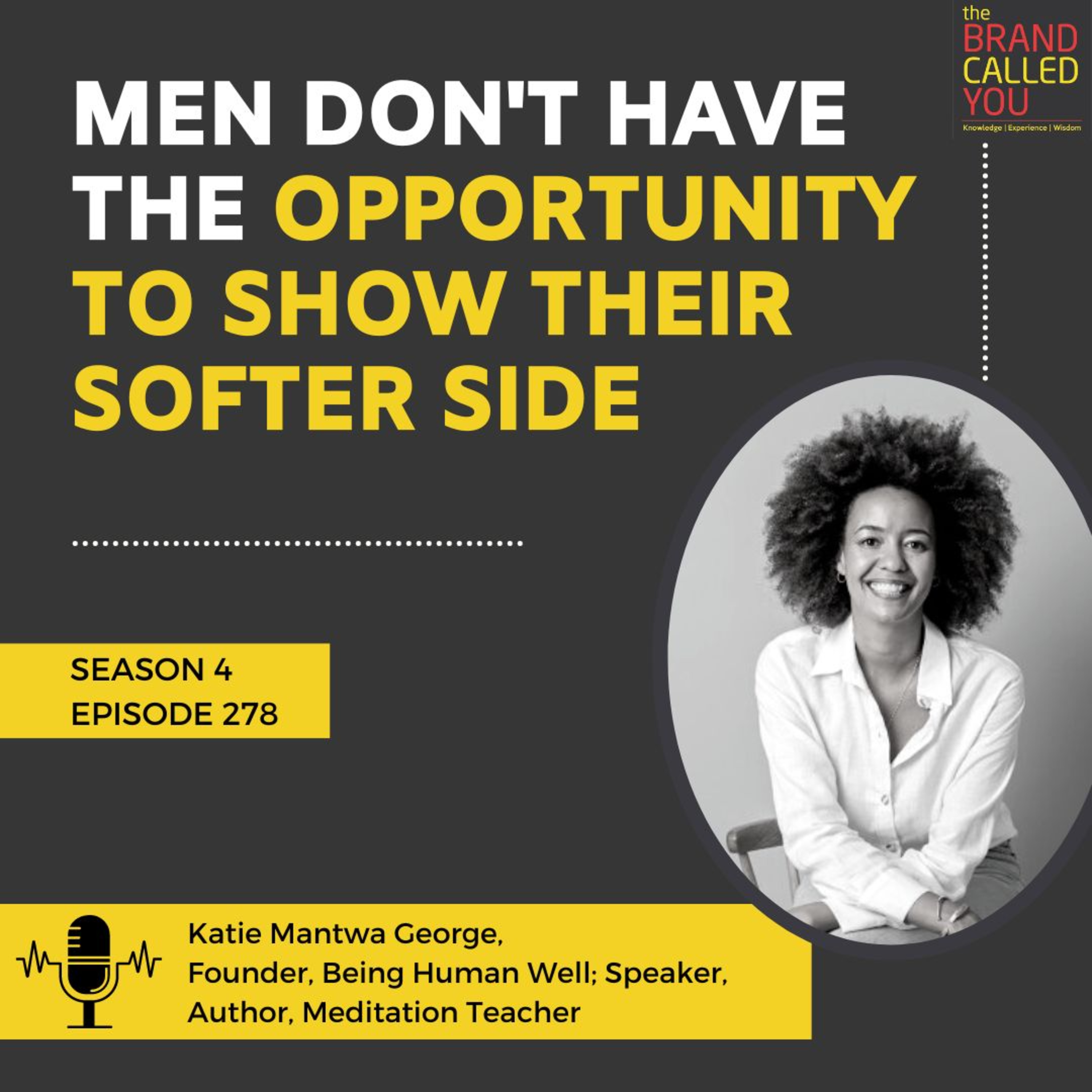 A Multi-creative person | Katie Mantwa George, Founder, Being Human Well; Speaker, Author, Meditation Teacher