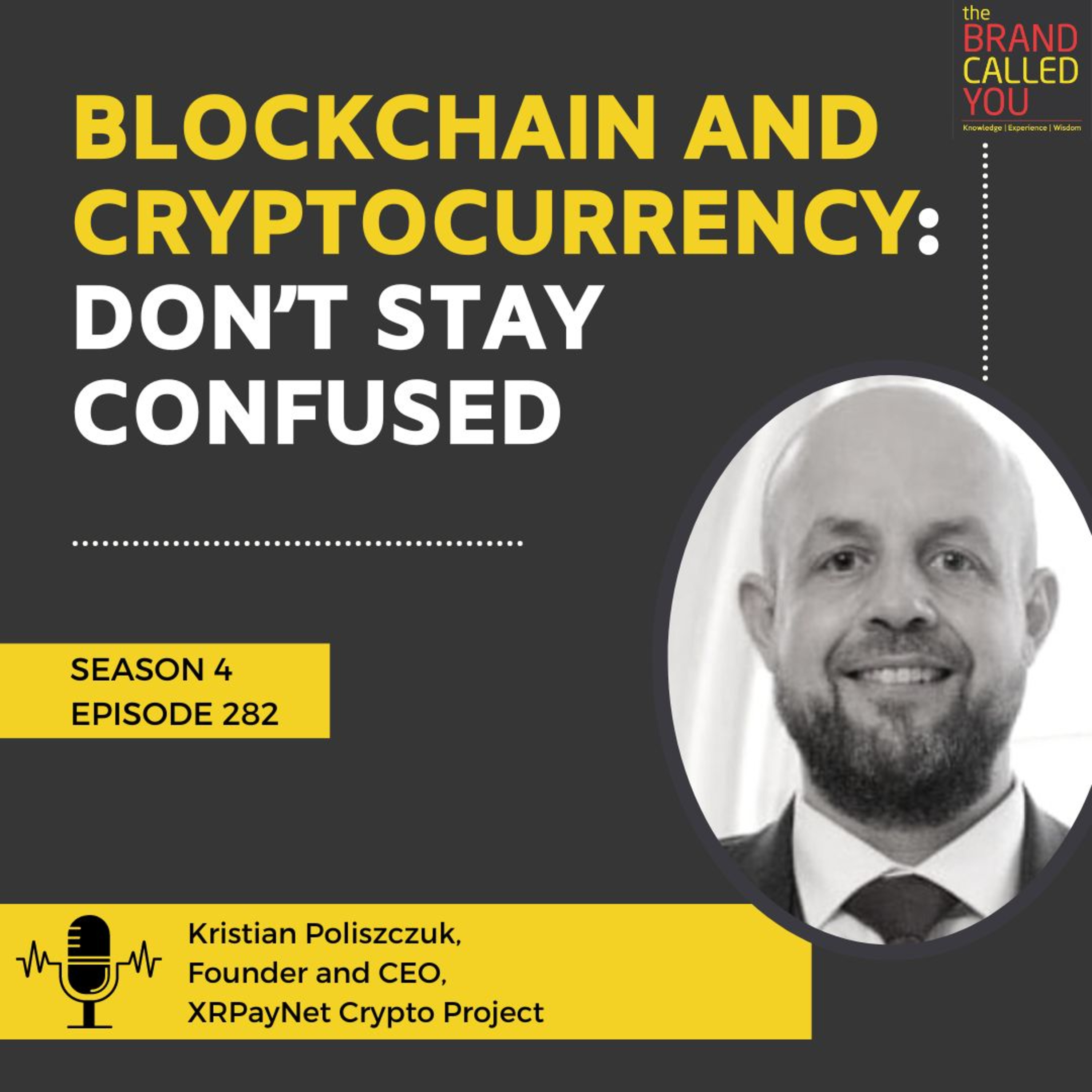 The Relationship between Cryptocurrency and Blockchain | Kristian Poliszczuk, Founder and CEO, XRPayNet Crypto Project