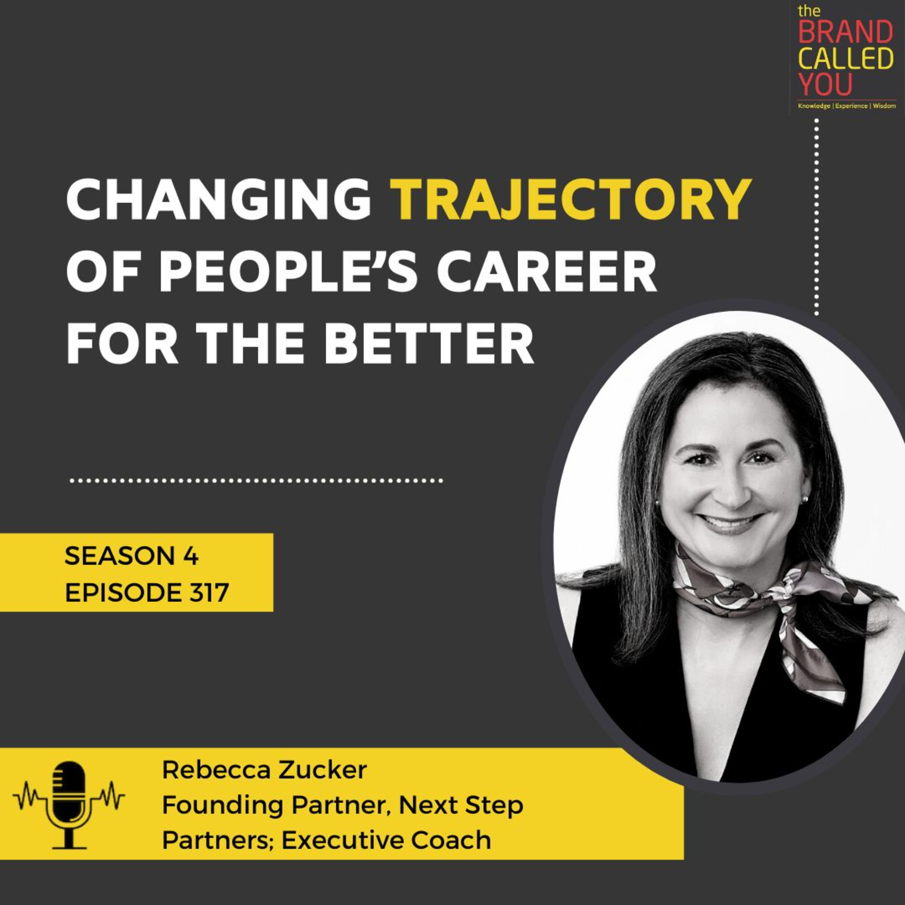 Changing Trajectory of people’s career for the better |Rebecca Zucker | Founding Partner | Next Step Partners | Executive Coach |