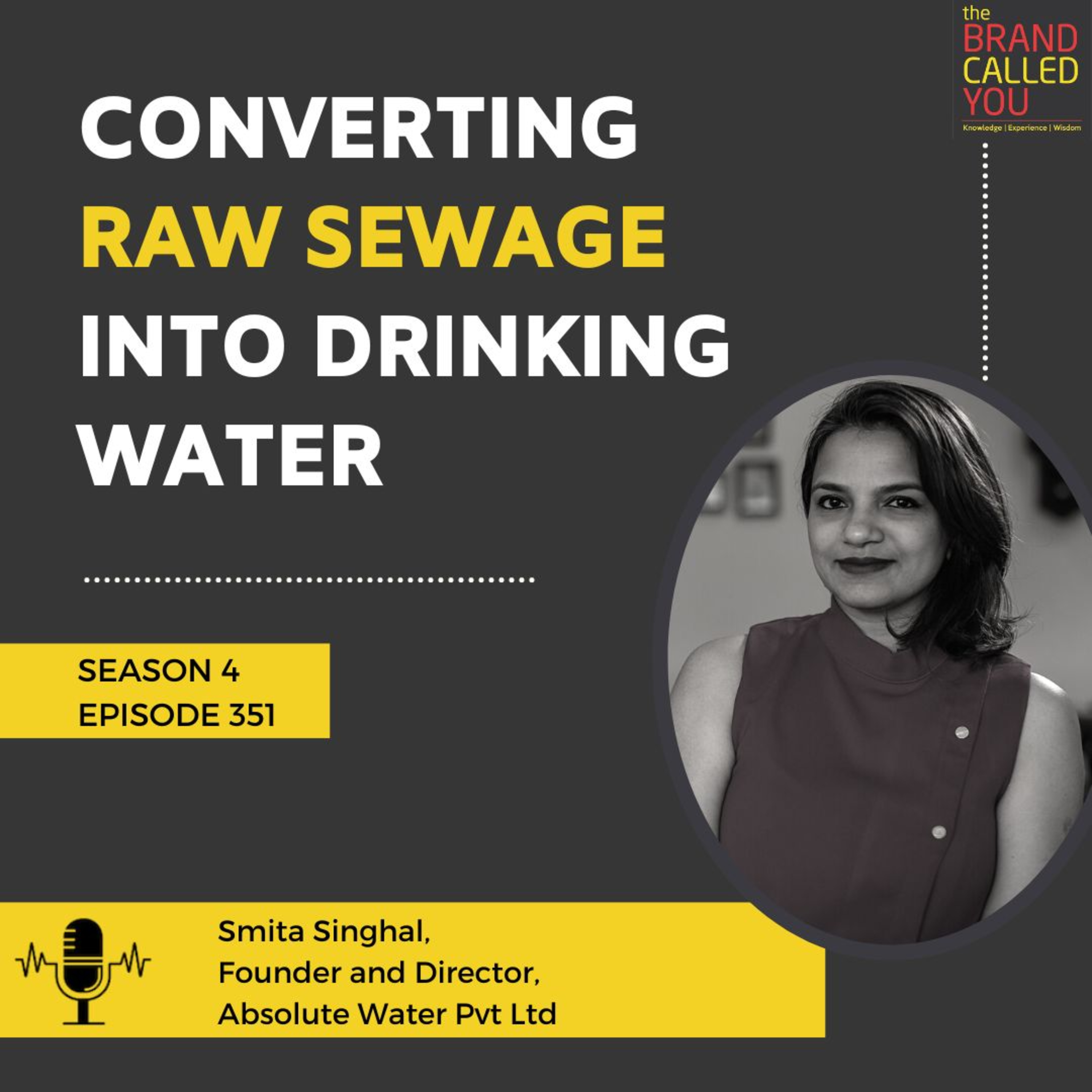 Converting Raw Sewage Into Drinking Water | Smita Singhal | Founder and Director, Absolute Water Pvt Ltd