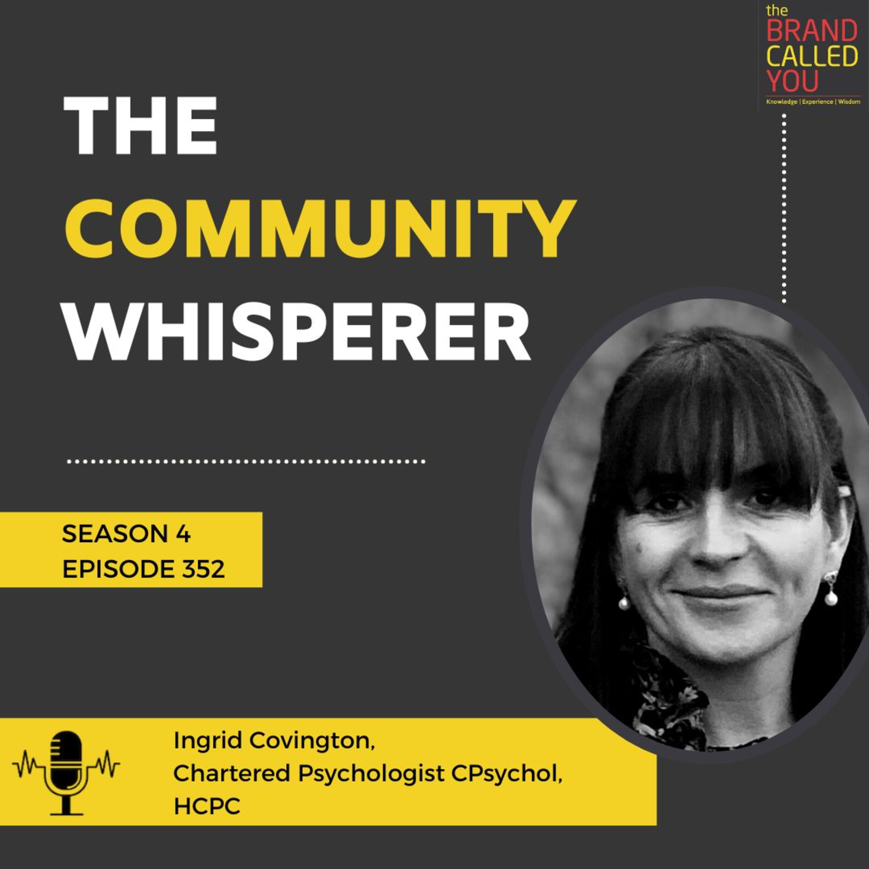 The Community Whisperer | Ingrid Covington | Chartered Psychologist CPsychol | HCPC |