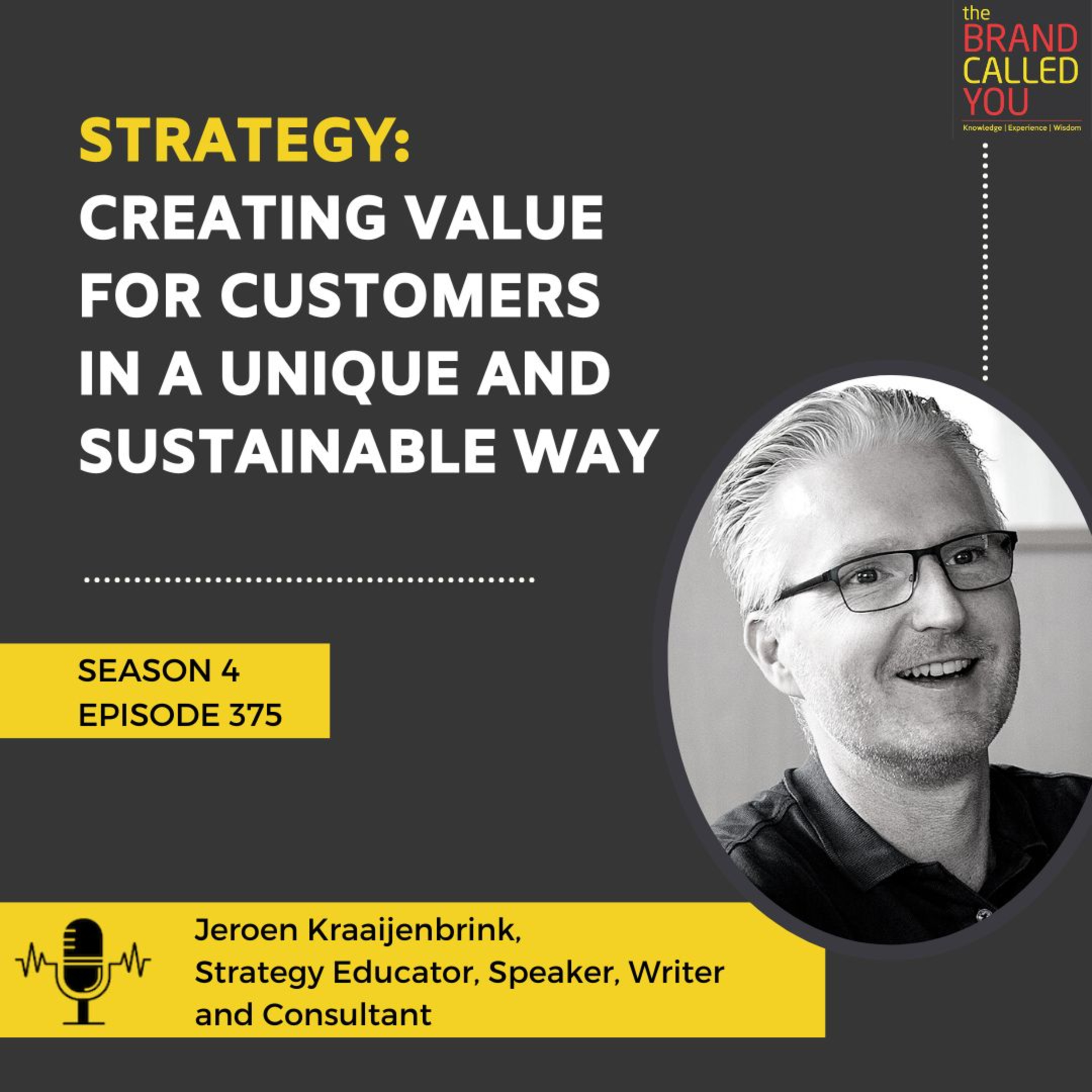 Strategy: Creating value for customers in a unique and sustainable way | Jeroen Kraaijenbrink, Strategy Educator, Speaker, Writer, and Consultant