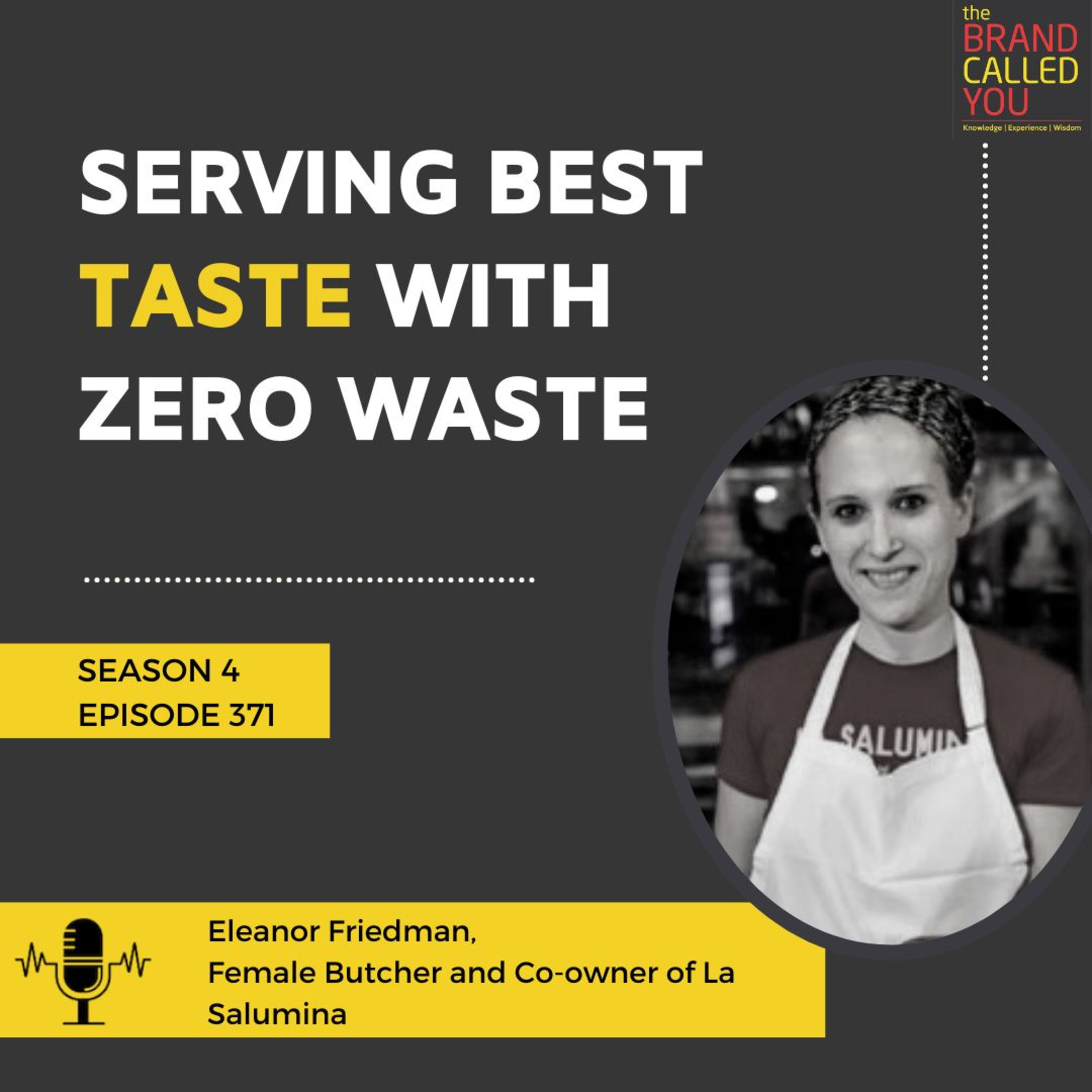 Serving best Taste with Zero Waste | Eleanor Friedman | Female Butcher and Co-owner of La Salumina |