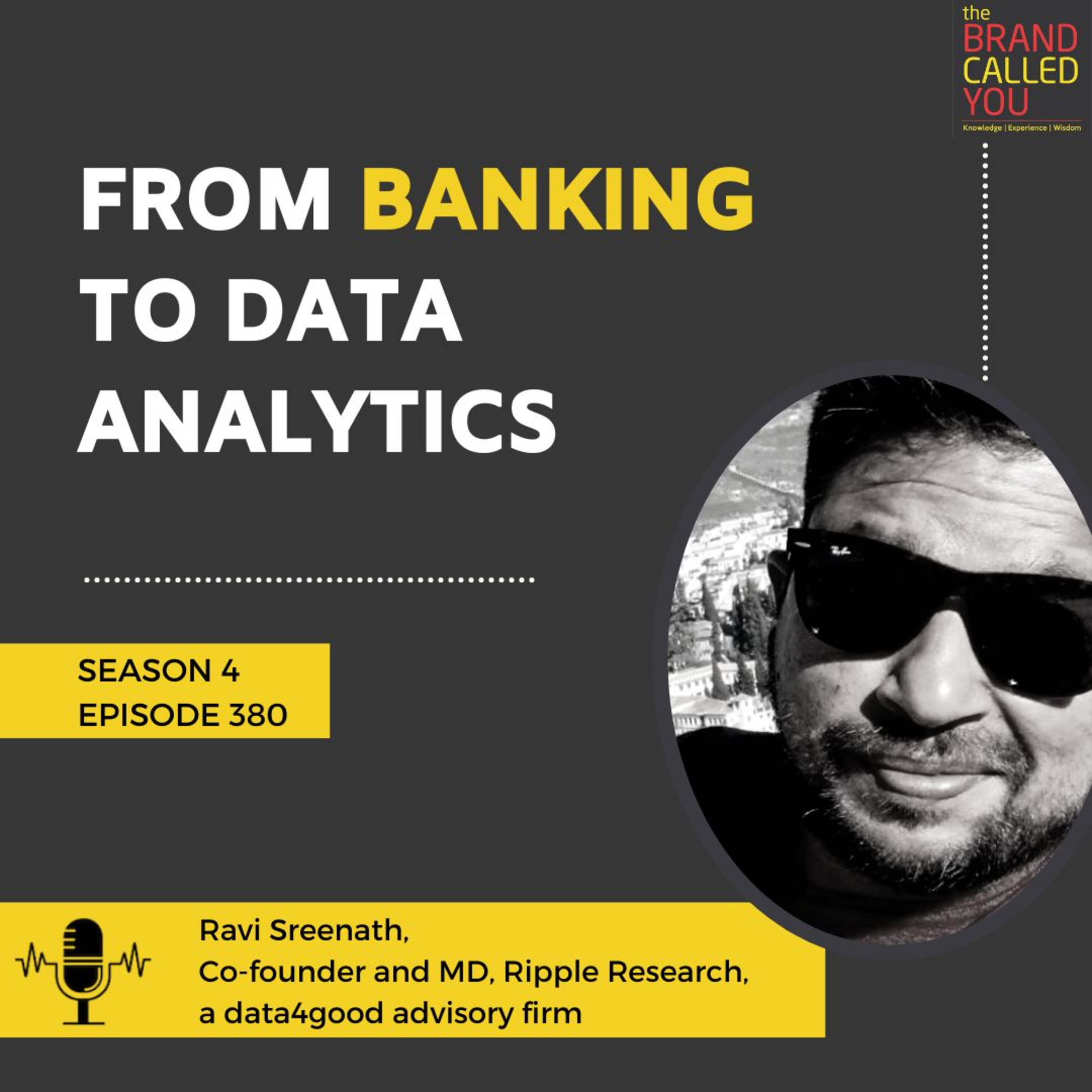 From Banking to Data Analytics | Ravi Sreenath | Co-founder and MD | Ripple Research | a data4good advisory firm