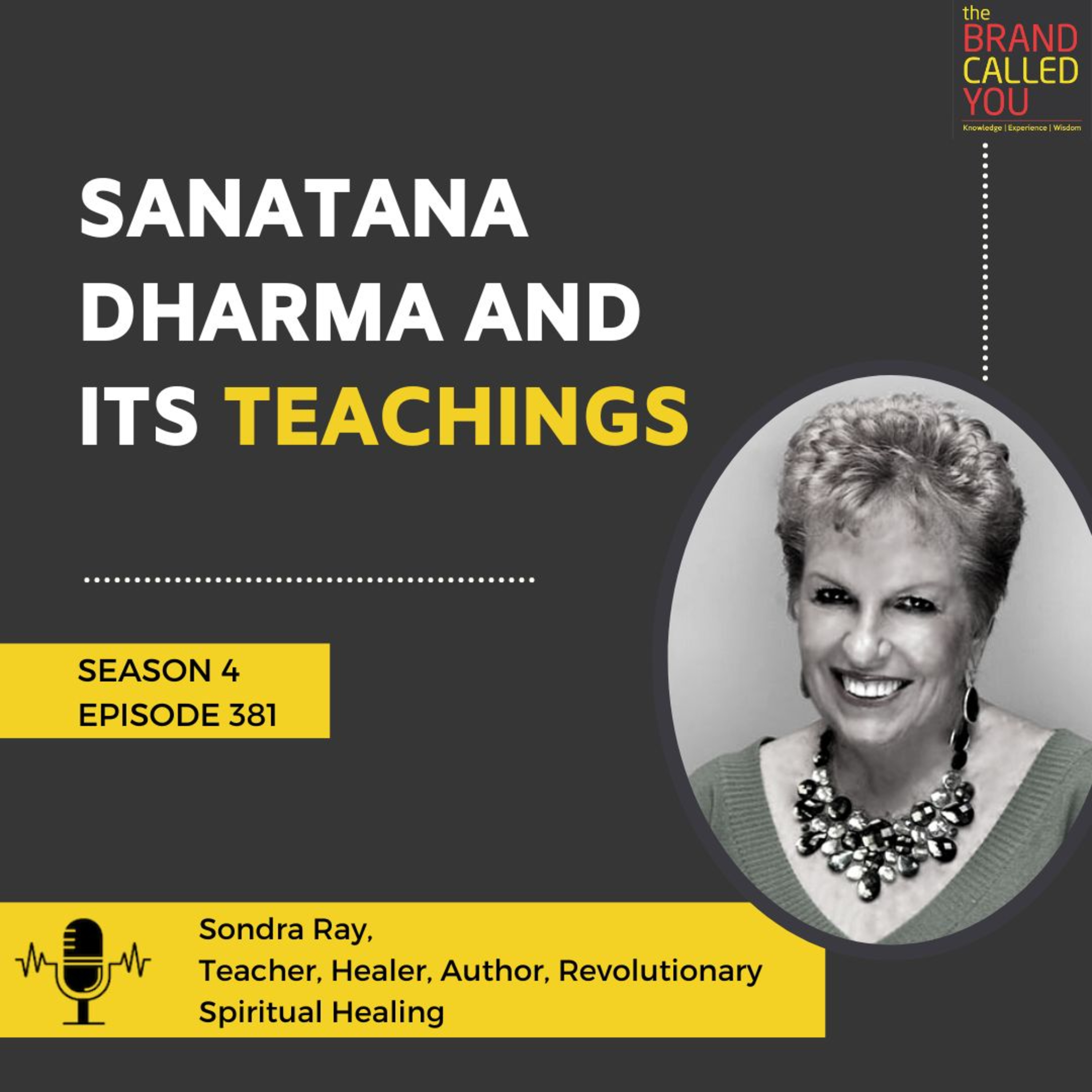Sanatana Dharma and its teachings | Sondra Ray, Teacher, Healer, Author, Revolutionary Spiritual Healing