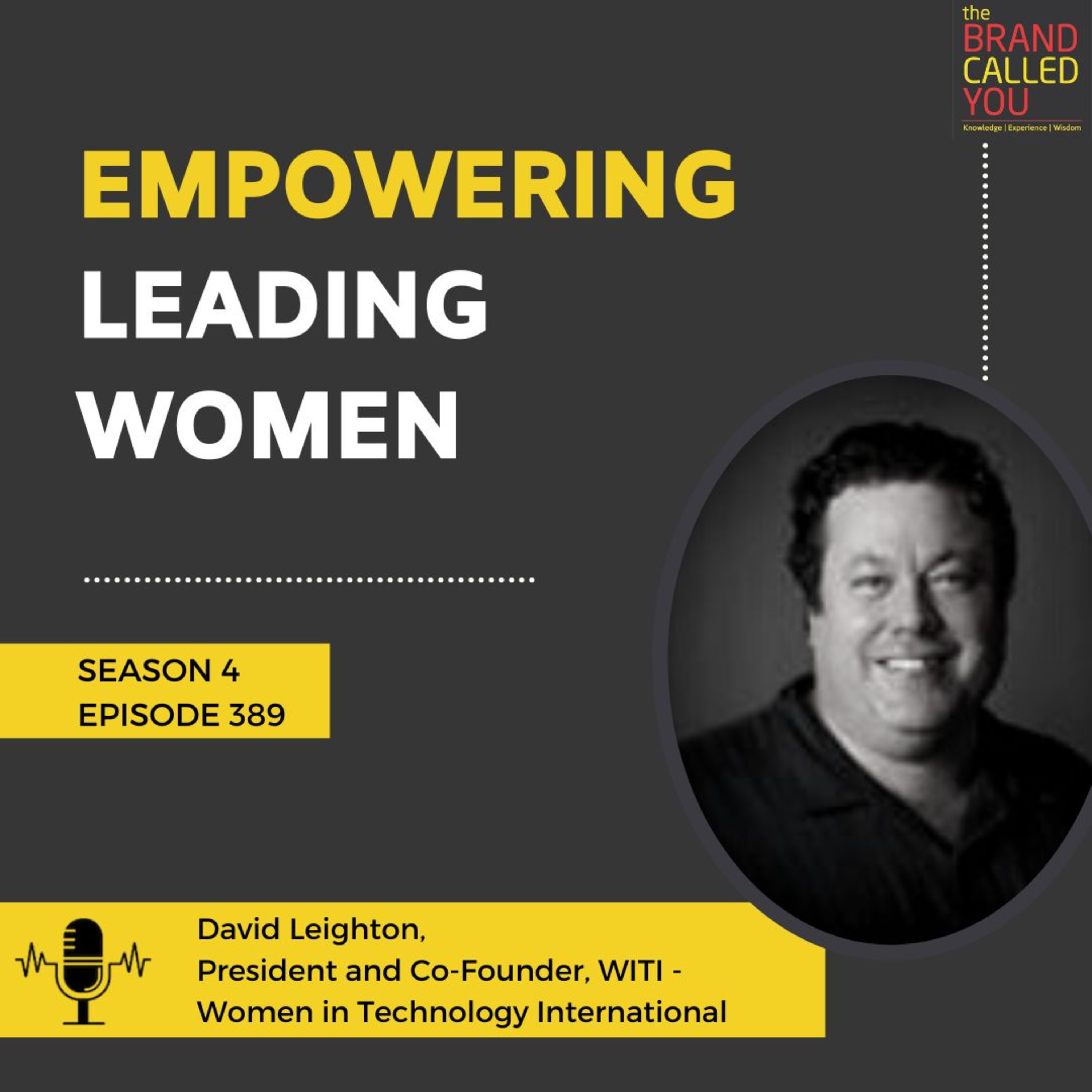 Empowering Leading Women | David Leighton | President and Co-Founder | WITI - Women in Technology International