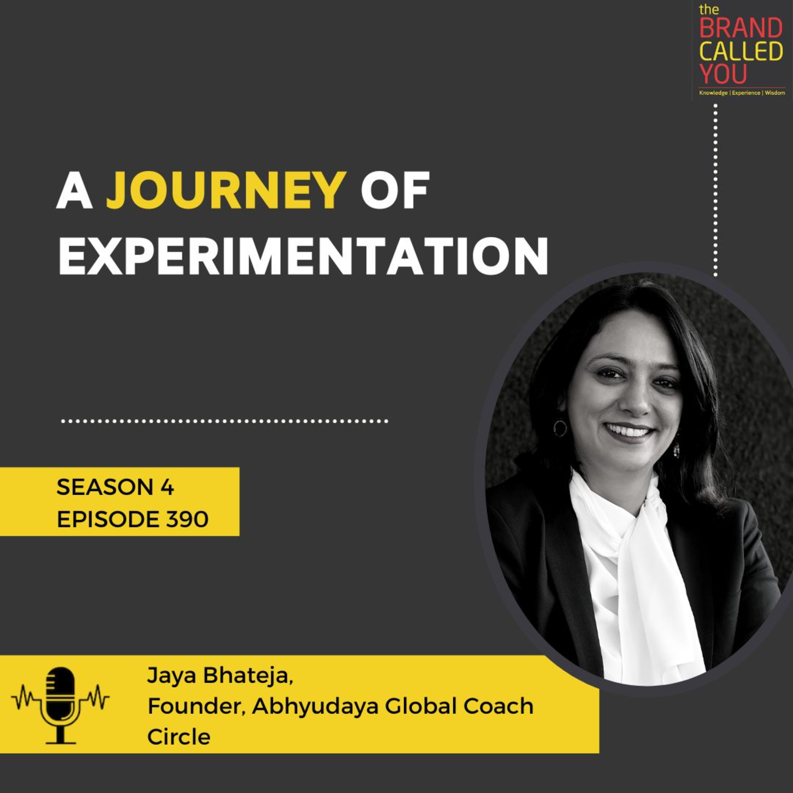 A journey of experimentation | Jaya Bhateja| Founder | Abhyudaya Global Coach Circle