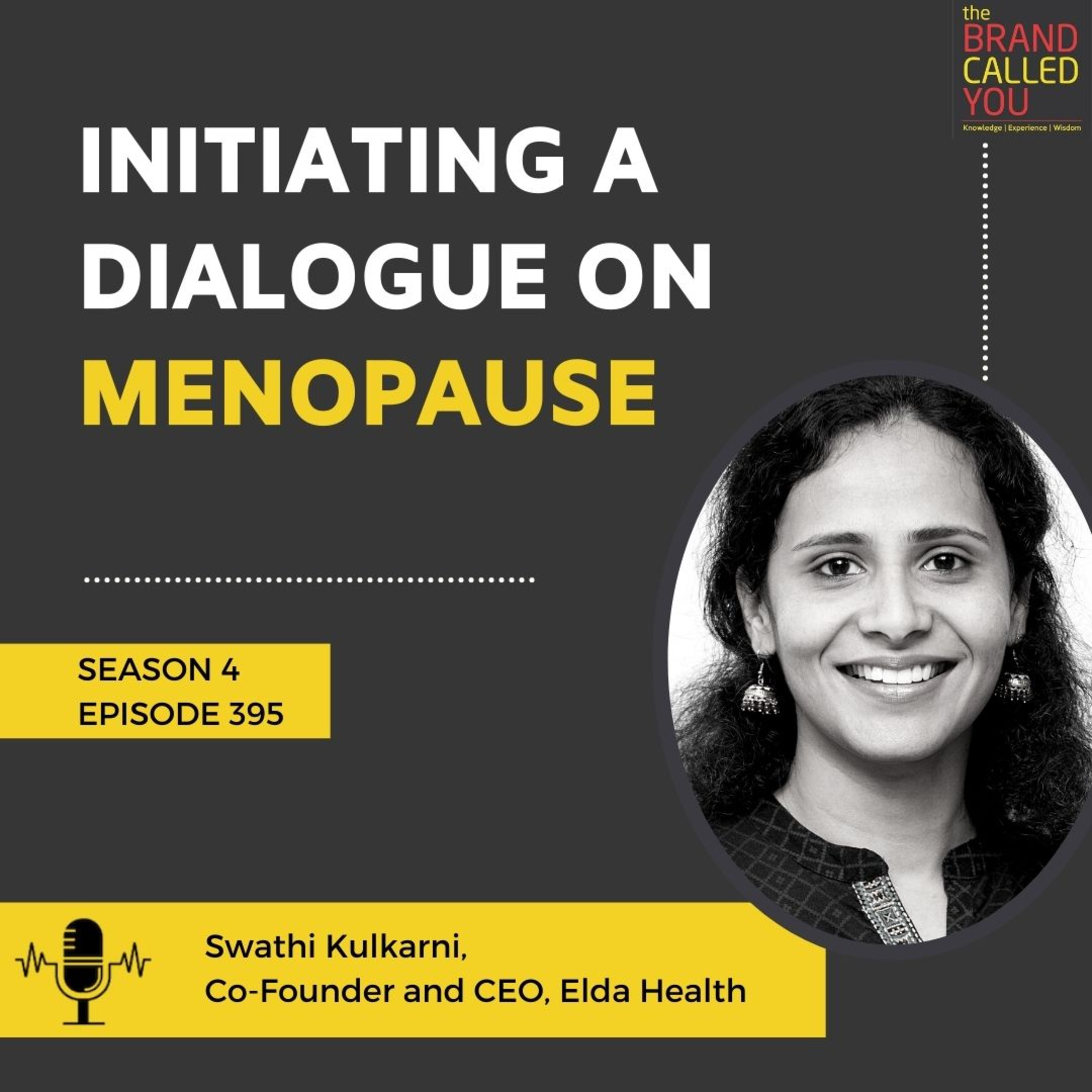 Initiating a Dialogue on Menopause | Swathi Kulkarni | Co-Founder and CEO, Elda Health