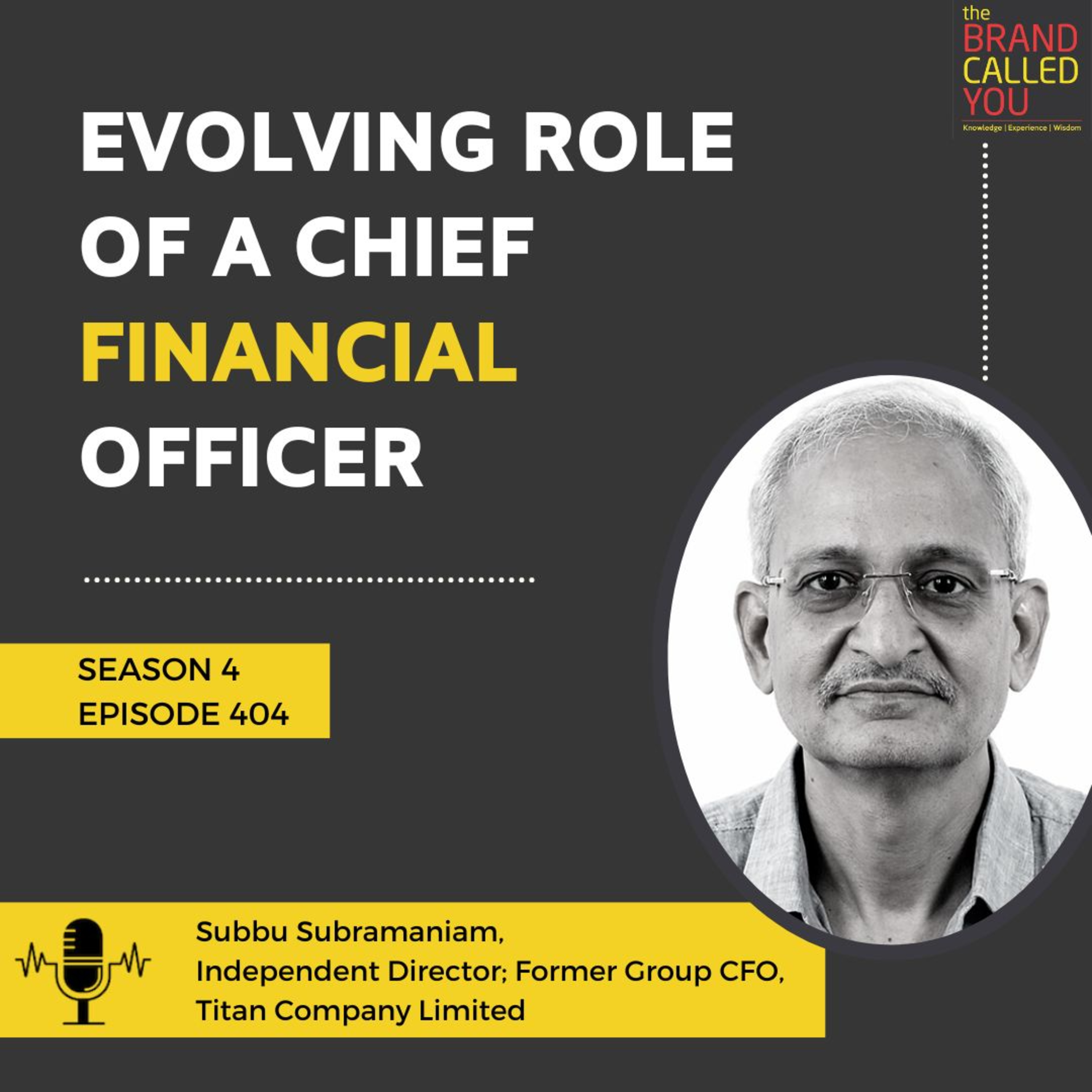 Evolving Role of a Chief Financial Officer | Subbu Subramaniam | Independent Director; Former Group CFO, Titan Company Limited #
